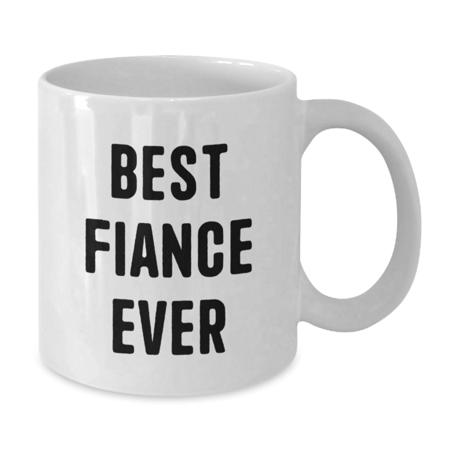Funny Best Fiance Ever Gifts from Women, Gifts for Fiance White Coffee Mug, Graduation Unique Gifts, Fiance Funny Mugs, Inspirational Fiance Quotes, White Ceramic Mug, Microwave and Dishwasher Safe - Additional