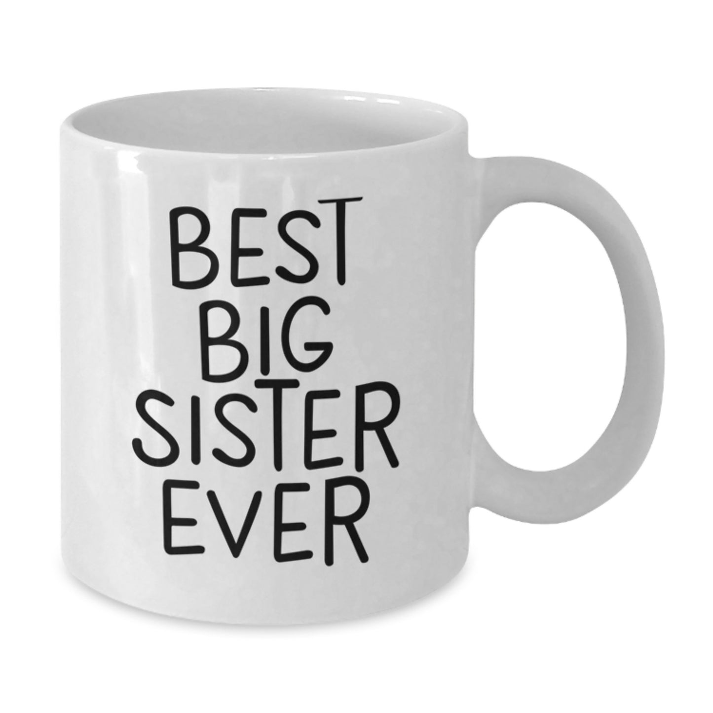 Big Sister Graduation Funny Quote White Coffee Mug Gifts from Friends, Gifts for Big Sister - Additional