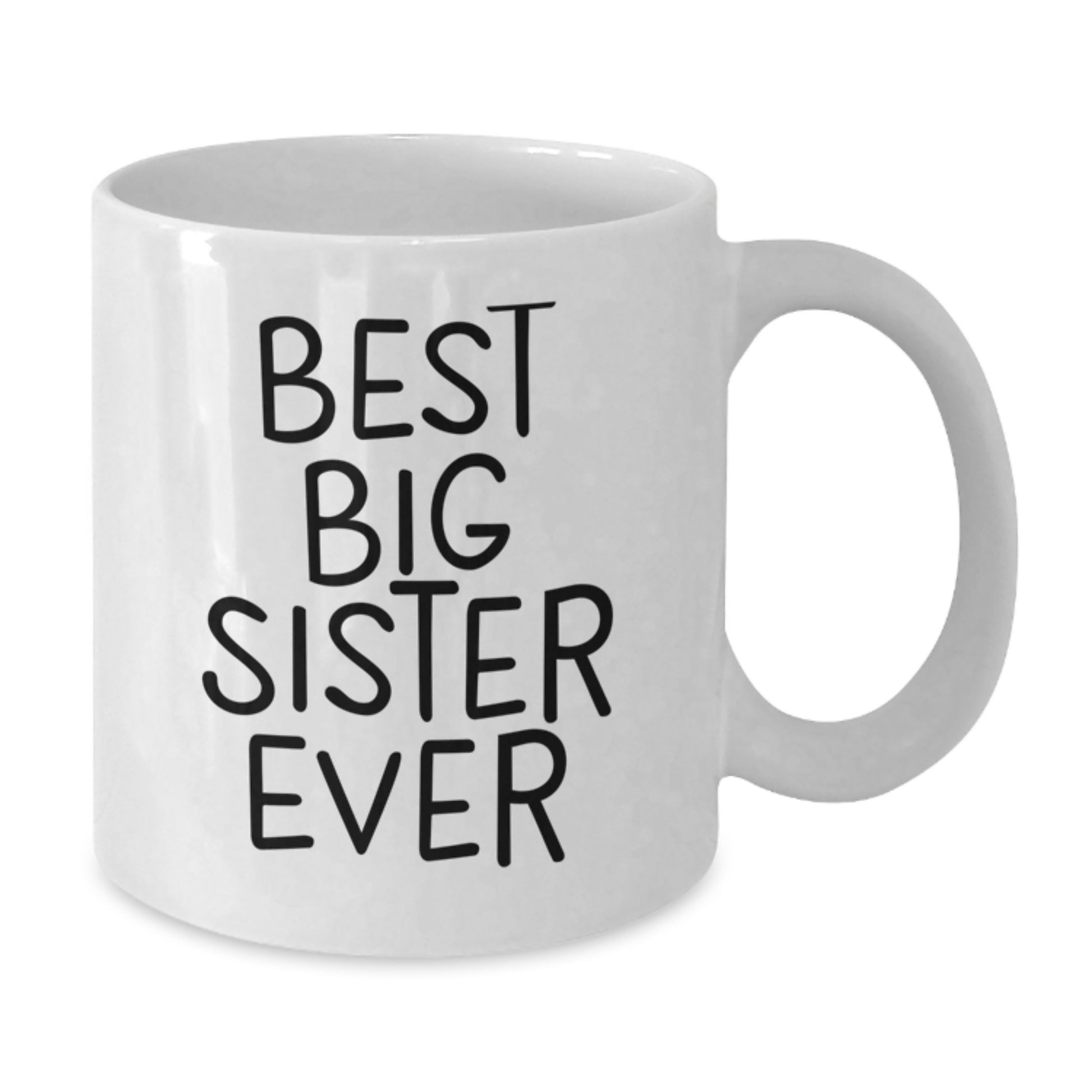 Big Sister Graduation Funny Quote White Coffee Mug Gifts from Friends, Gifts for Big Sister - Additional