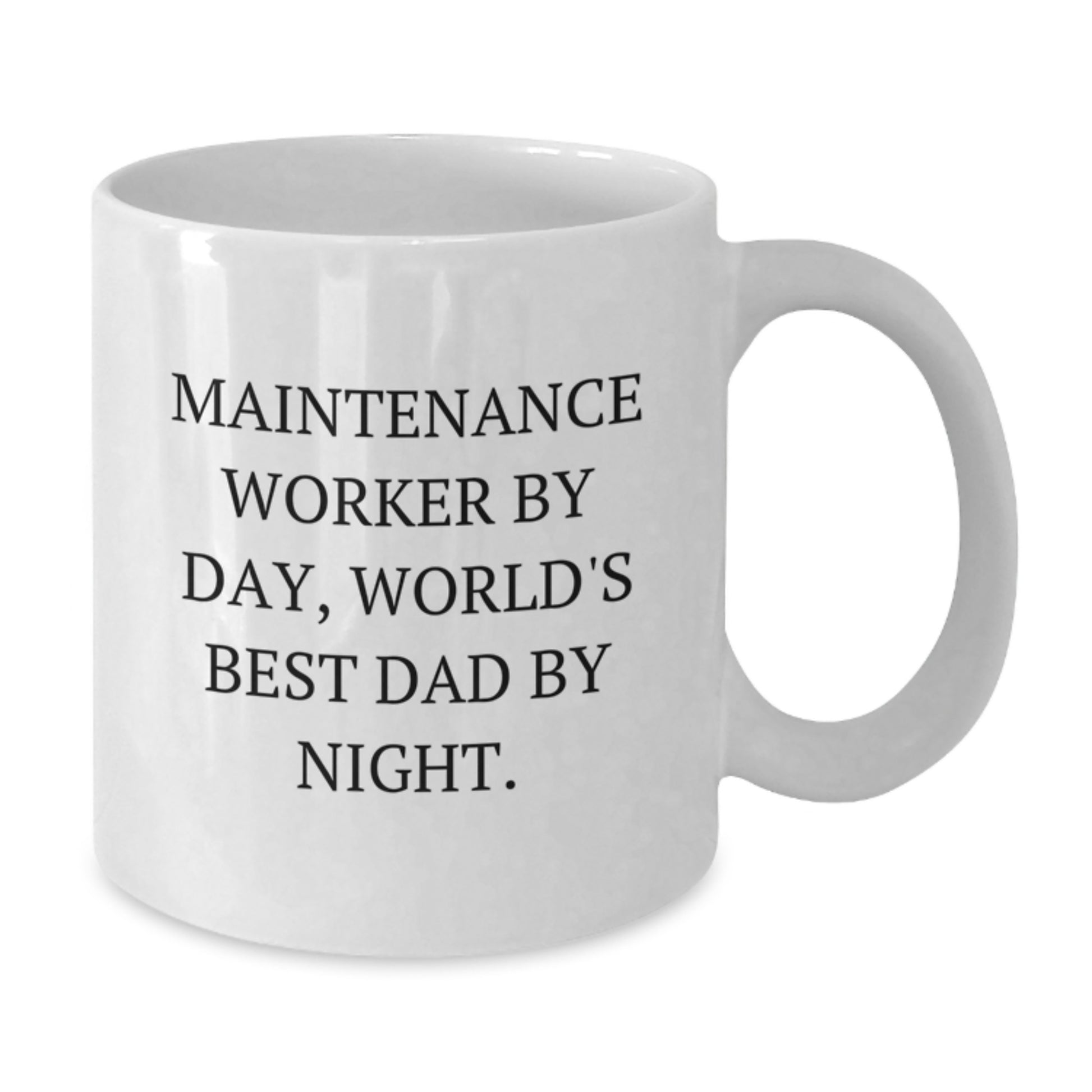 Funny Maintenance Worker Gifts from Men to World's Best Dad, White Coffee Mug, 11oz or 15oz, Ceramic, Perfect for Christmas Morn - Additional