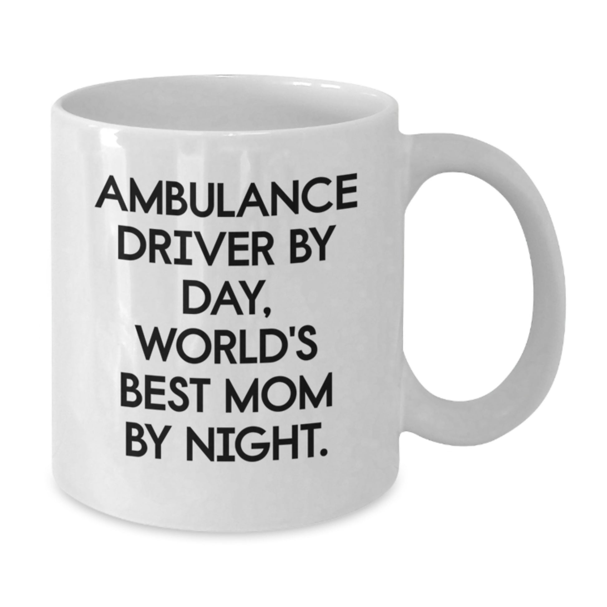 Funny Ambulance Driver Gifts from Mom, Unique White Coffee Mugs for Ambulance Driver By Day, World's Best Mom By Night. - Additional