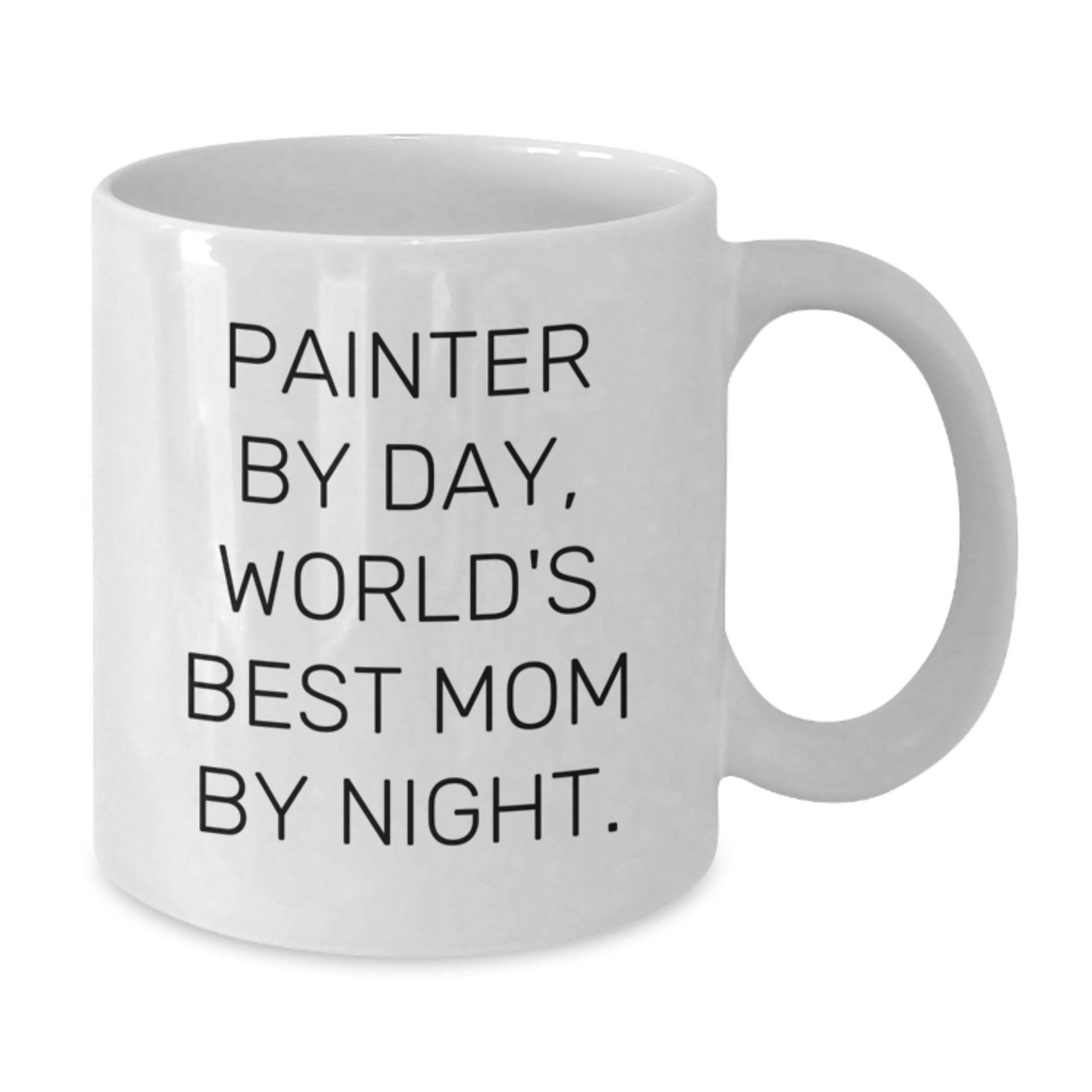 Funny Painter Gifts from Mom for Painter Christmas Unique Mugs White Coffee Mug Painter By Day World's Best Mom Night - Additional