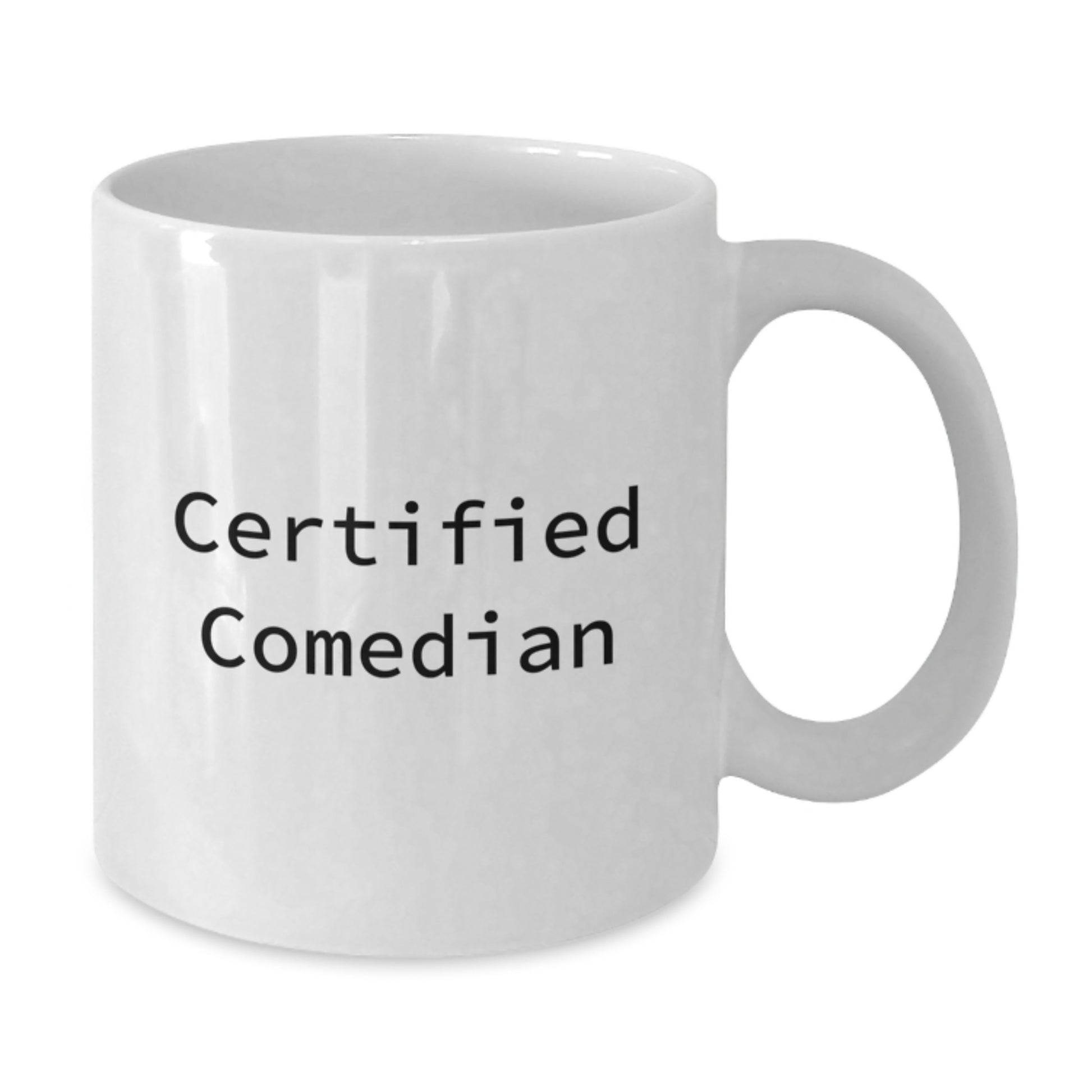 Funny Comedian Gifts from Friends - White Coffee Mug for Birthday, 'Certified Comedian' Quote, 11oz/15oz Ceramic Mug, Microwave and Dishwasher Safe - Additional