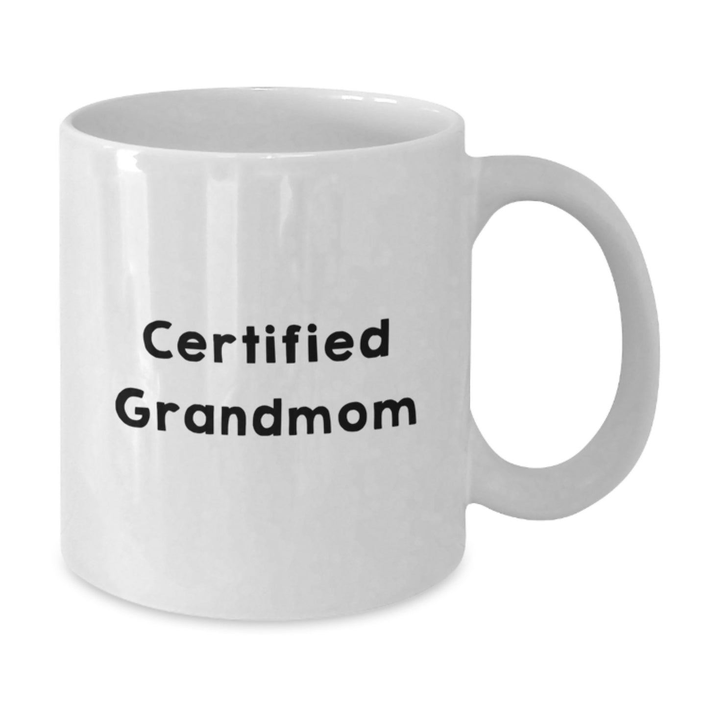 Funny Grandmom Gifts from Men to Grandmom - White Coffee Mug with Inspirational Quote - Birthday Unique Gifts for Grandmom - Additional