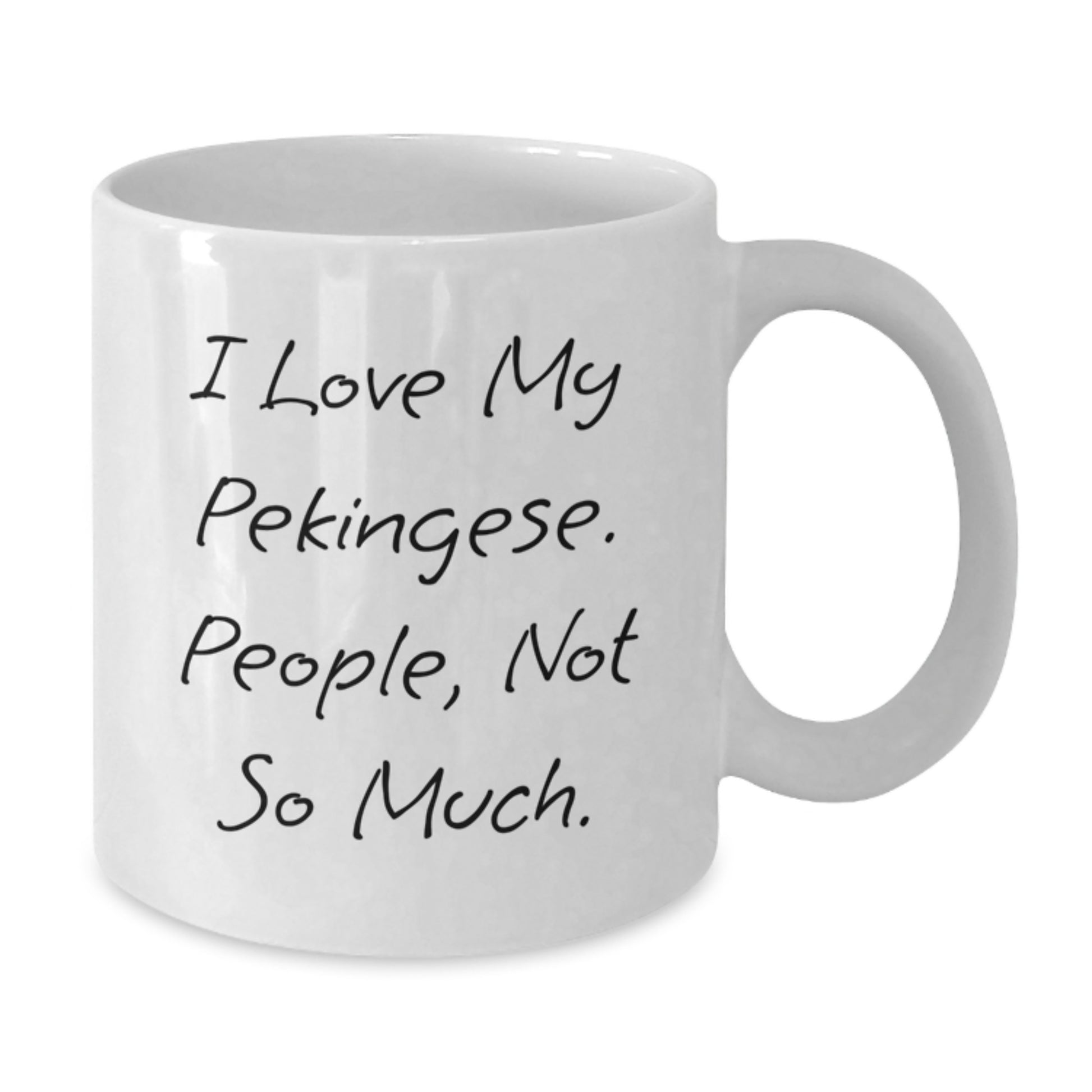 Pekingese Dog Lovers' Humorous White Coffee Mugs, Gifts for Pekingese Dog Owners from Friends, Family, and Coworkers for Graduation - Additional