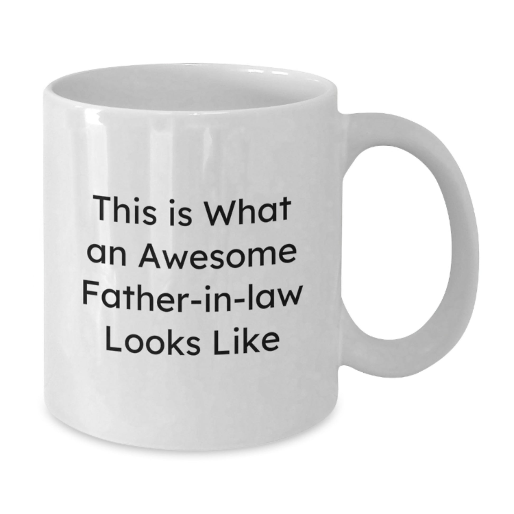 Funny Father-in-law Gifts, This Is What An Awesome Father-in-law Looks Like, White Coffee Mug for Graduation, Gifts from Family, Gifts for Father-in-law - Additional