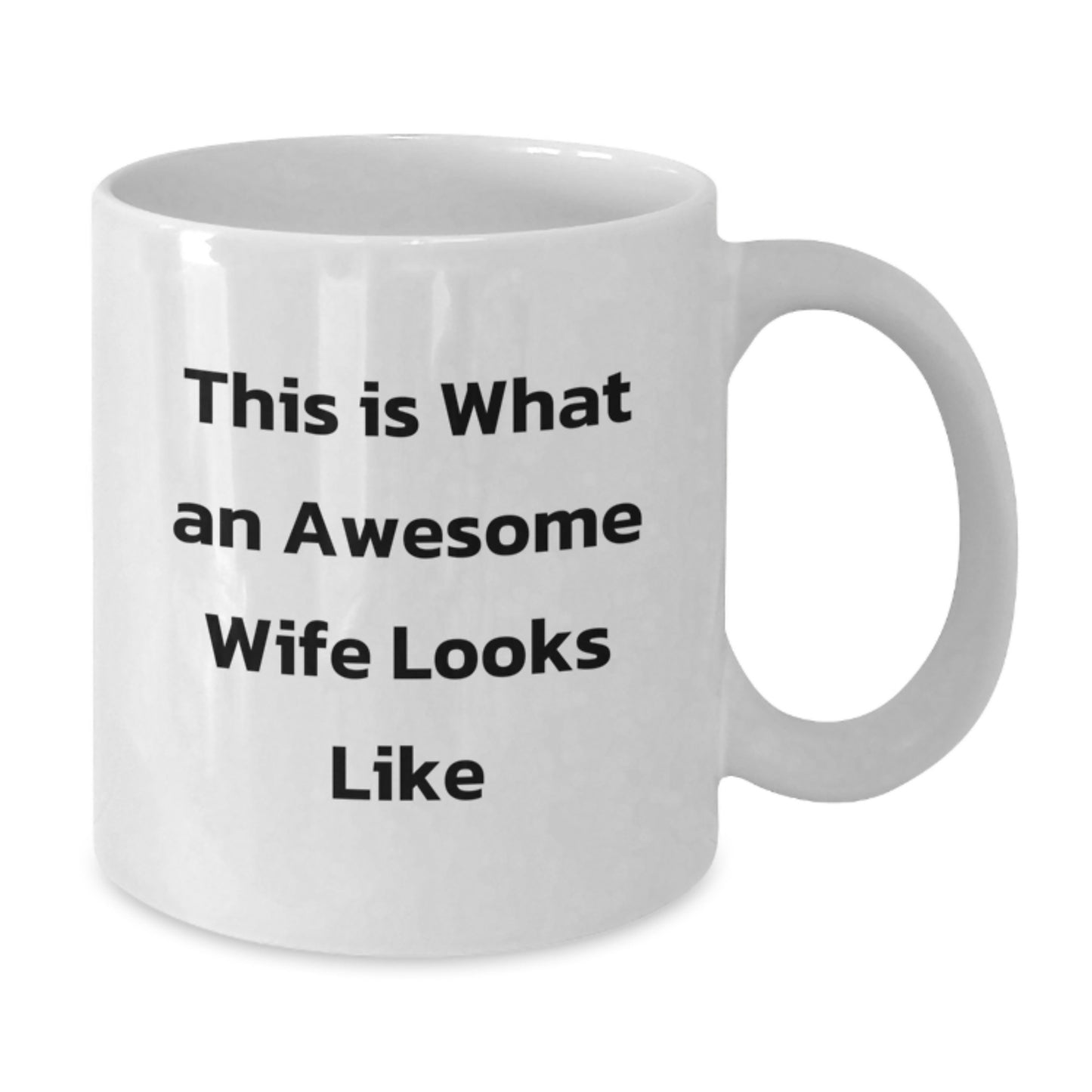 Gifts from Men to Wife - This Is What an Awesome Wife Looks Like - White Coffee Mug for Graduation, Funny Wife Gifts, Ceramics, Microwave Safe - Additional