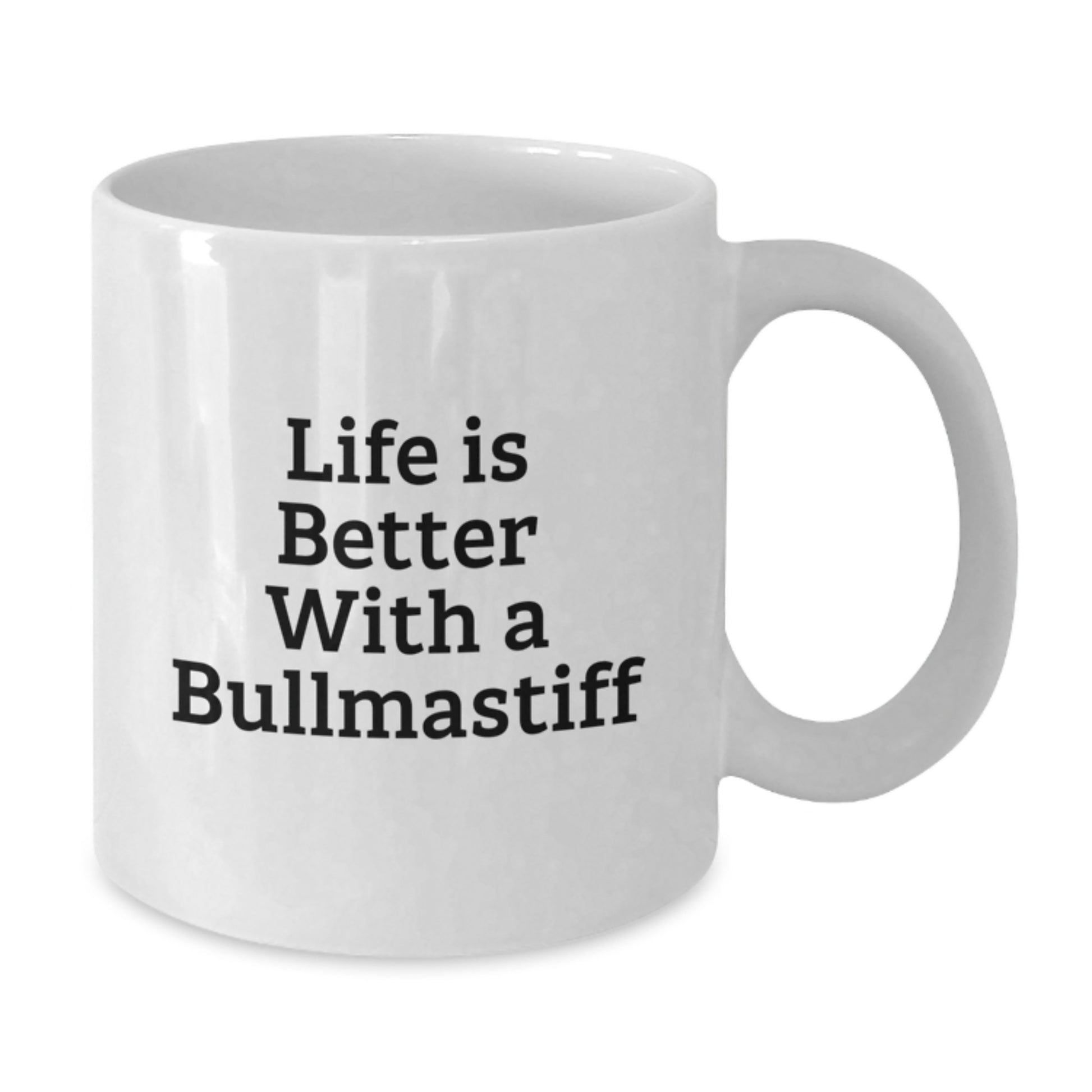 Funny Bullmastiff Dog Gifts from Family for Men, Life Is Better With A Bullmastiff, White Coffee Mug, Graduation Unique Gifts - Additional