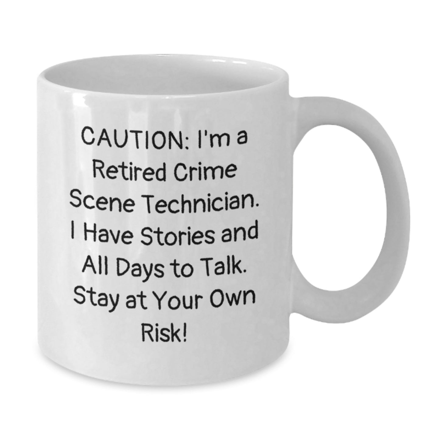 Crime Scene Technician Christmas Unique Gifts, Funny Coffee Mug for Men, White Ceramic Mug with 'Caution: I'm A Retired Crime Scene Technician...' - Additional