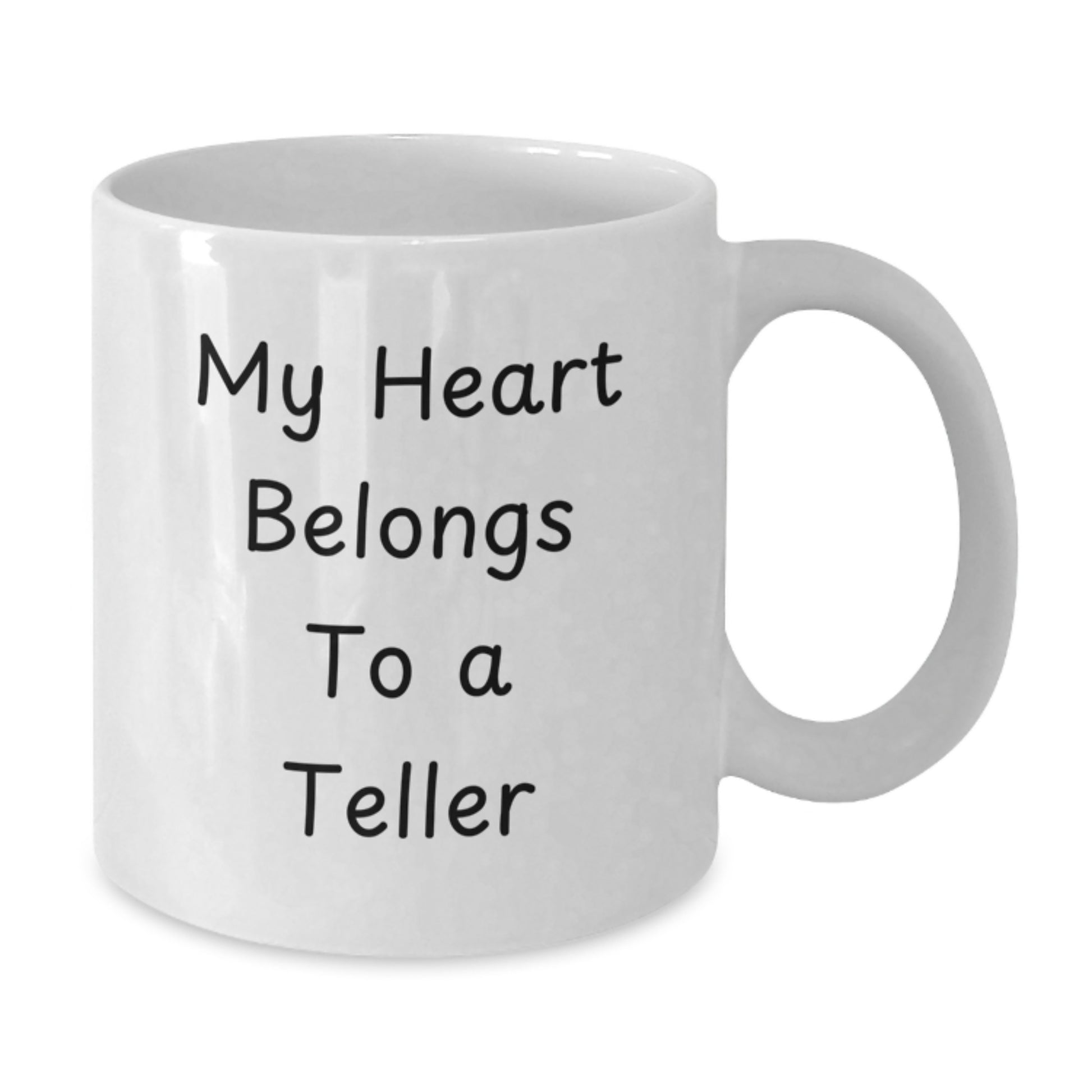 Funny Teller Gifts for Christmas, White Coffee Mug, My Heart Belongs To A Teller Quote, Perfect Teller Lover Mug - Additional