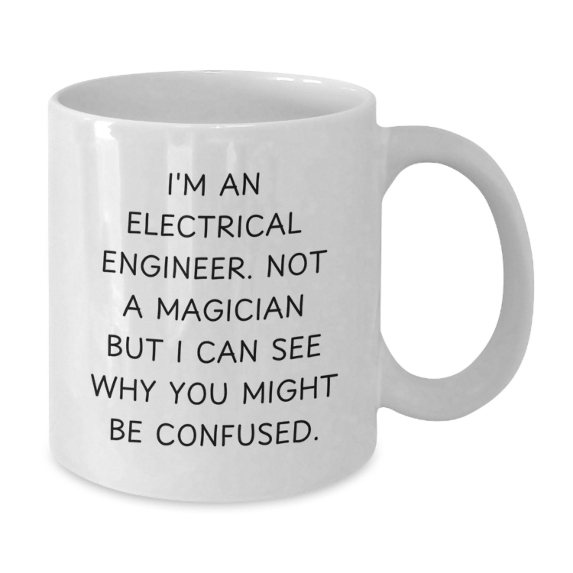 Funny Christmas Unique Gifts for Electrical Engineers - White Coffee Mugs from Friends, Family - Additional