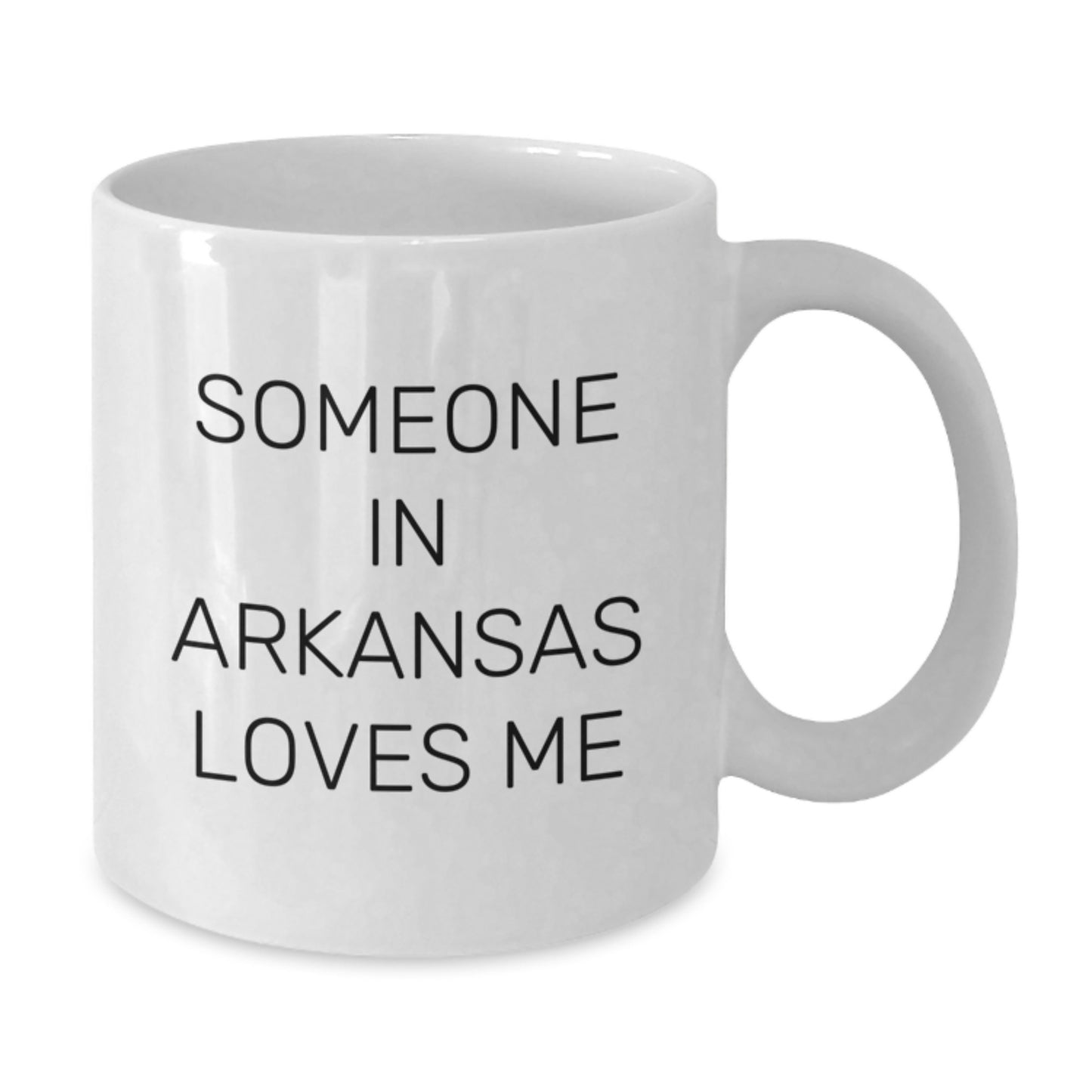 Arkansas Lovers Funny Quote White Coffee Mugs, Gifts from Friends to Family, Perfect Birthday Unique Gifts for Men and Women - Additional