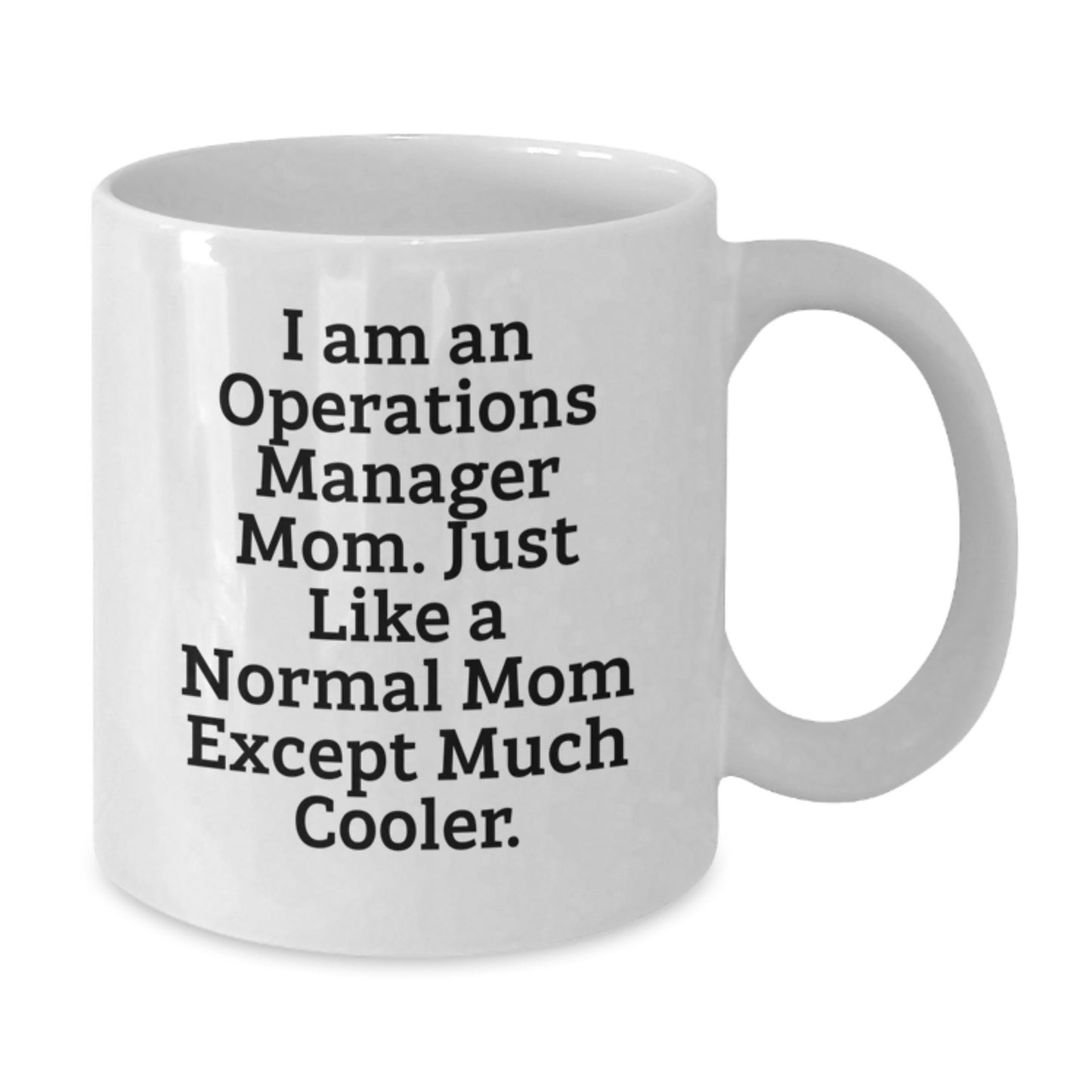 Funny Operations Manager Mom Gifts from Family for White Coffee Mug Christmas - Additional