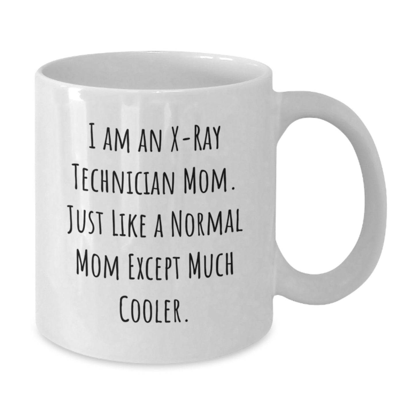 Gifts for X-Ray Technician Friends from Family - I'm X-Ray Technician Mom, Funny Gifts for X-Ray Tech, White Coffee Mug, Perfect for Christmas Morning - Additional