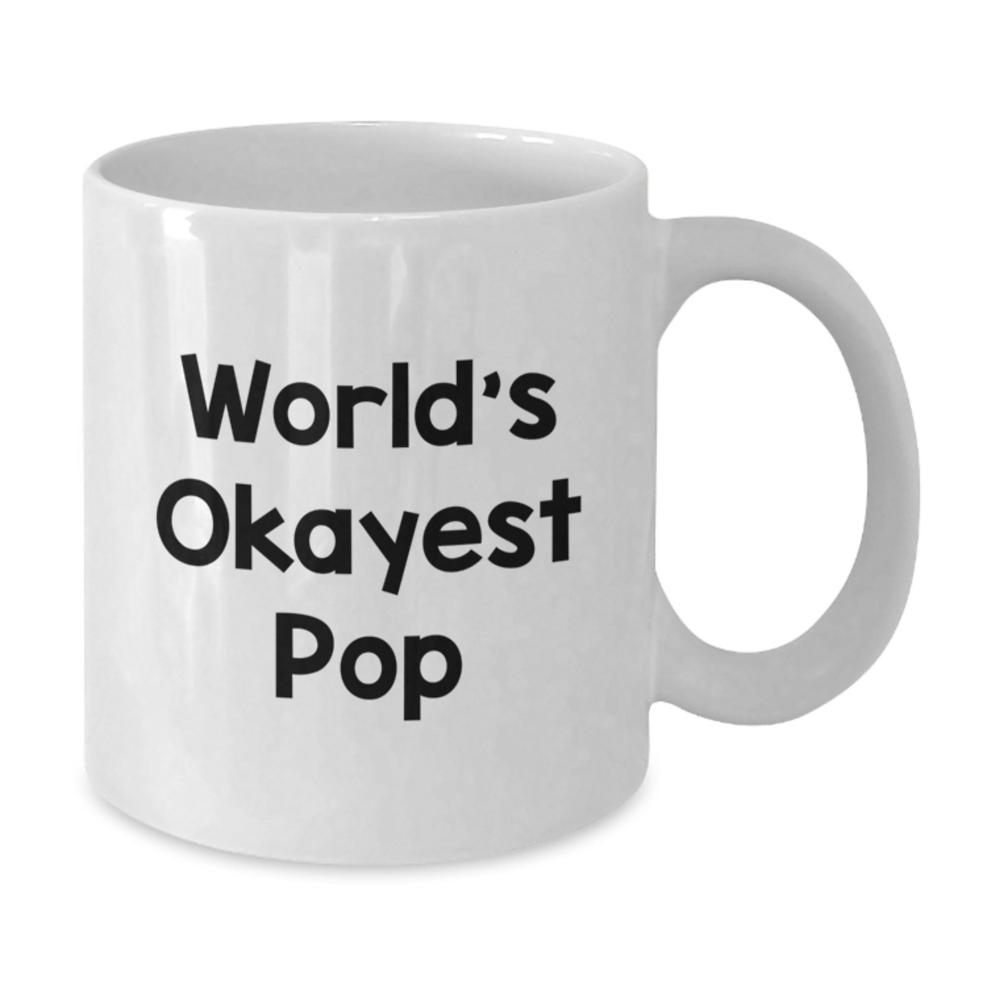 Funny White Coffee Mugs Gifts for Pop Enthusiasts, World's Okayest Pop, Perfect for Christmas Morning, White Ceramic Mug with 11oz or 15oz Capacity, Gifts from Friends to Family - Additional