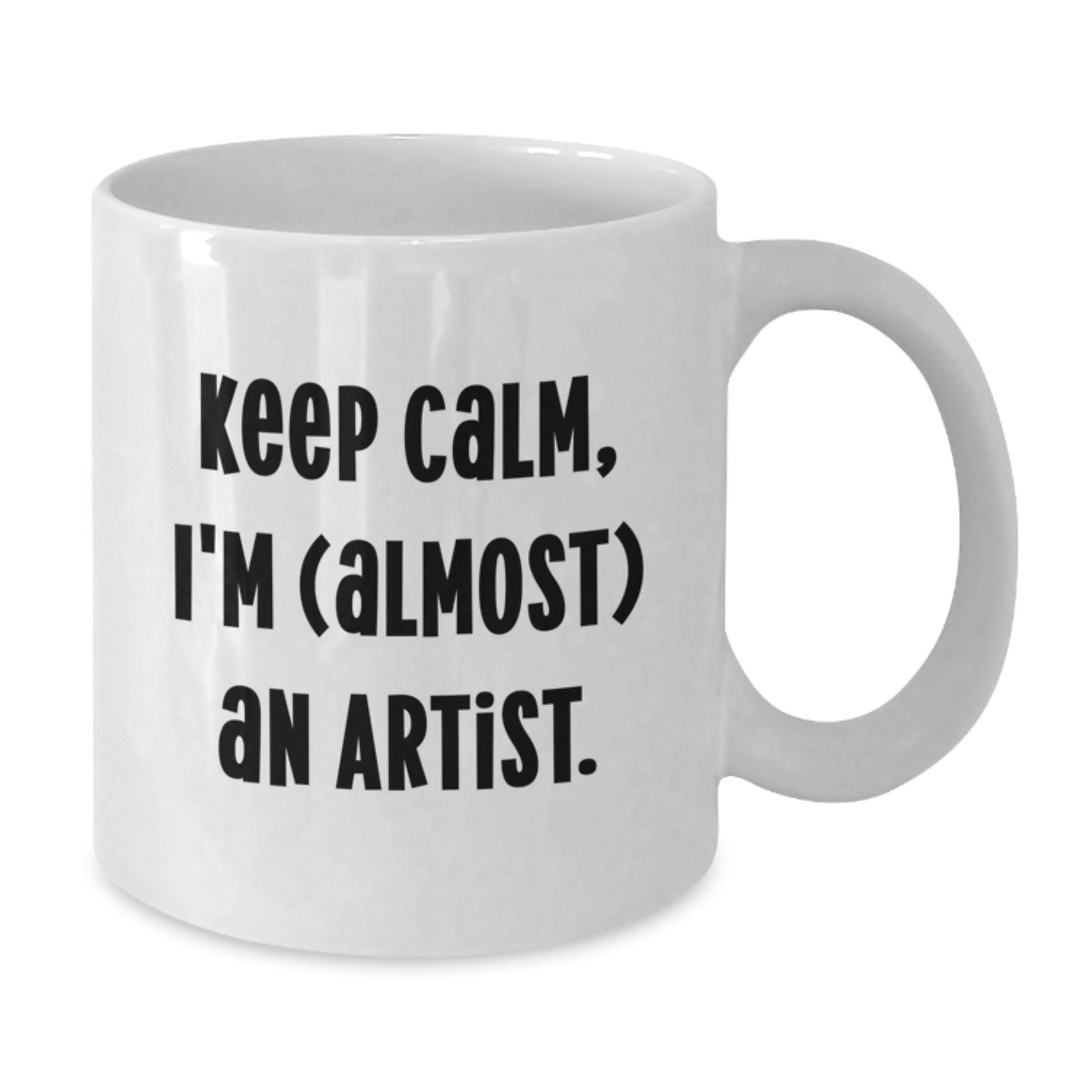 Funny Artist Gifts from Friends for Men and Women Keep Calm I'm (almost) An Artist White Coffee Mug - Additional