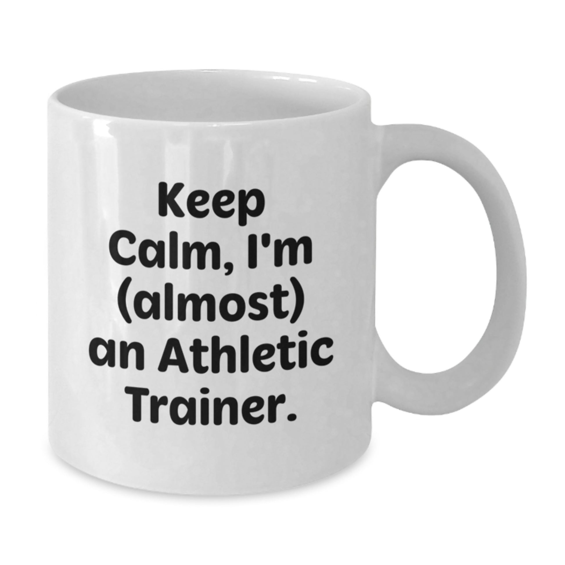 Funny Athletic Trainer Gifts for Men, White Coffee Mug, 'Keep Calm, I'm (almost) An Athletic Trainer' Christmas Unique Gifts from Friends to Family - Additional