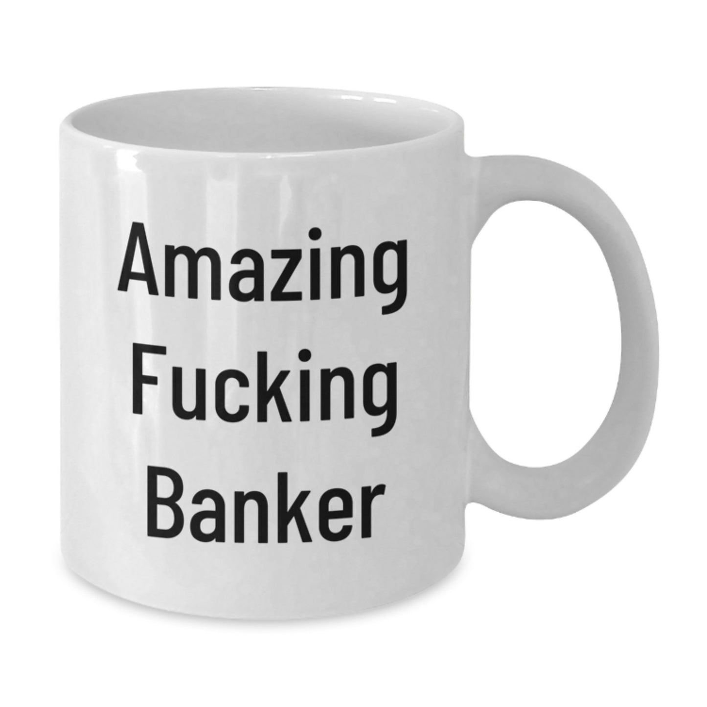 Funny Banker Gifts from Friends for Christmas Unique White Coffee Mugs with Amazing 'F--king' Quote, Ceramic, Microwave Dishwasher Safe - Additional