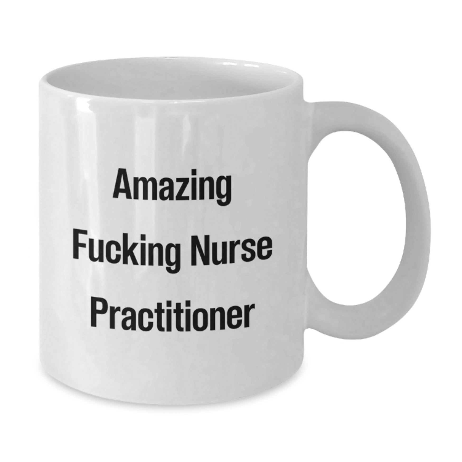 Funny Gifts from Friends - Nurse Practitioner Christmas Unique Gifts - White Coffee Mug with Amazing Quote - Additional