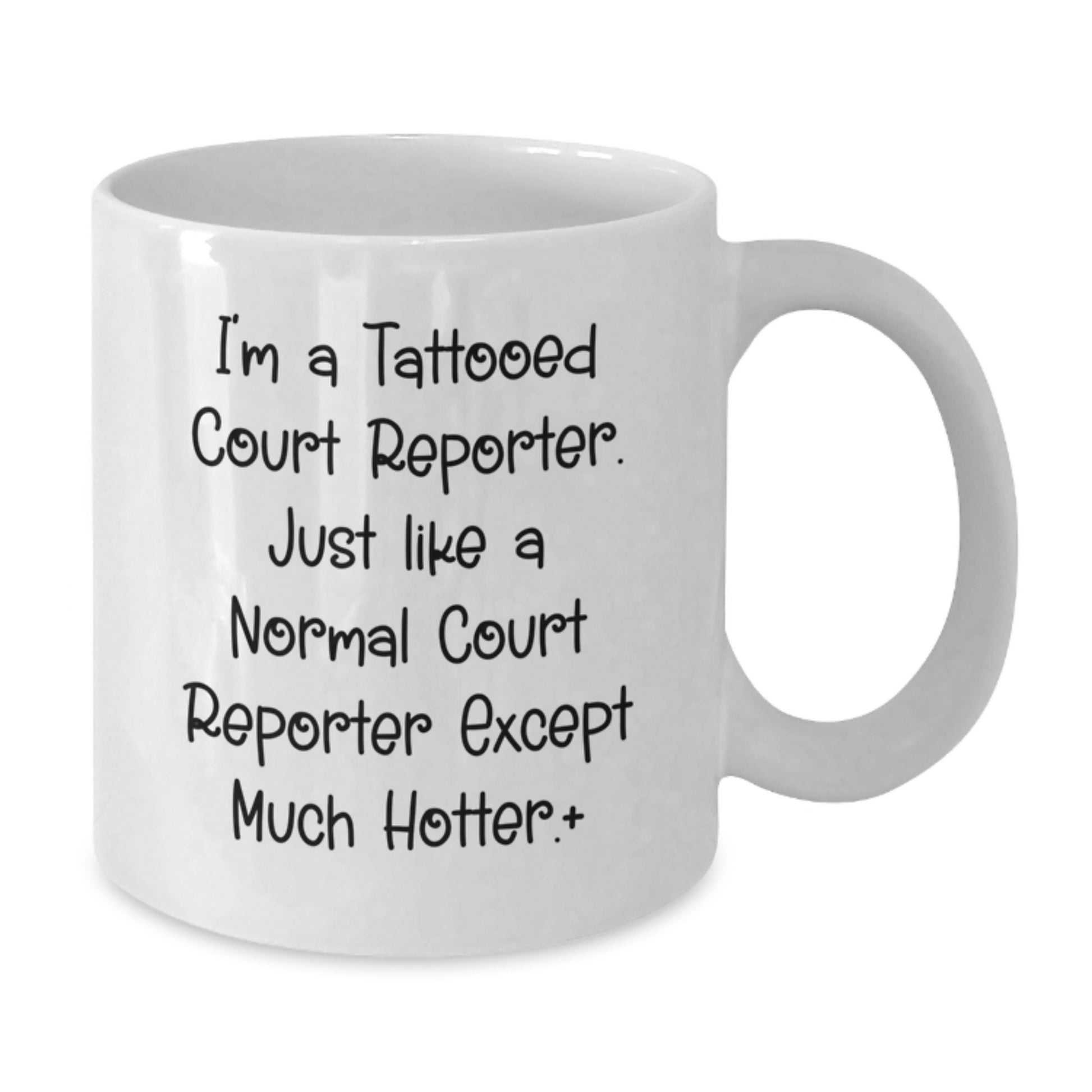 Funny Court Reporter Gifts from Men - Court Reporter White Coffee Mug - Perfect Christmas Unique Gifts for Court Reporters, Friends, Coworkers, Family, Christmas Morning - Additional