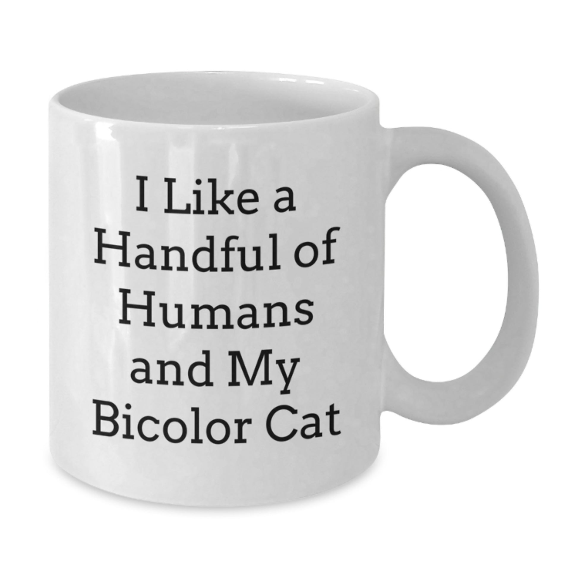 Funny Bicolor Cat Quotes White Coffee Mugs Gifts for Men Women Friends from Family - White Coffee Mugs, Bicolor Cat Lovers, Christmas Unique Gifts - Additional
