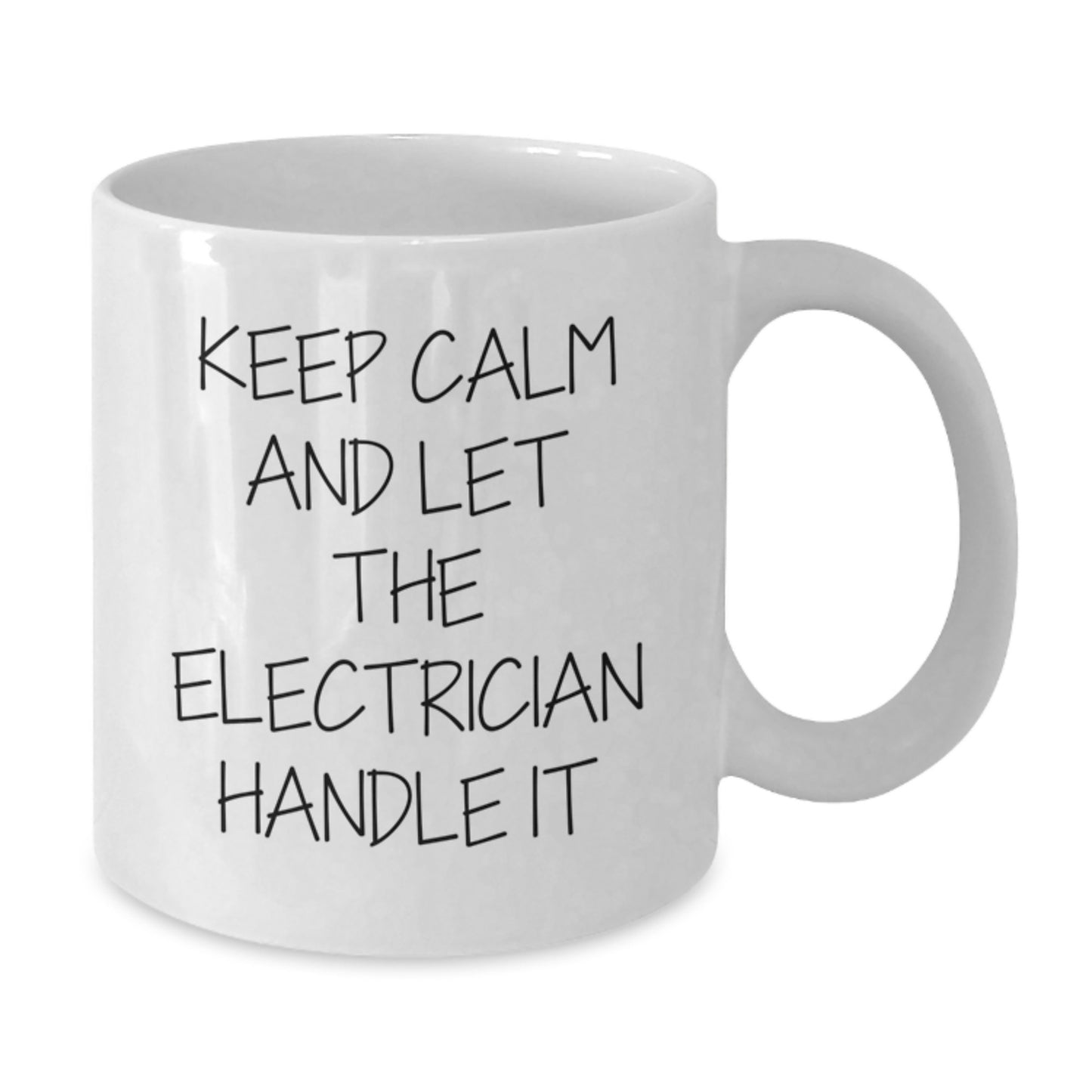 Funny Electrician Gifts from Friends, White Coffee Mug for Electricians, Keep Calm And Let The Electrician Handle It Christmas Unique Gifts - Additional