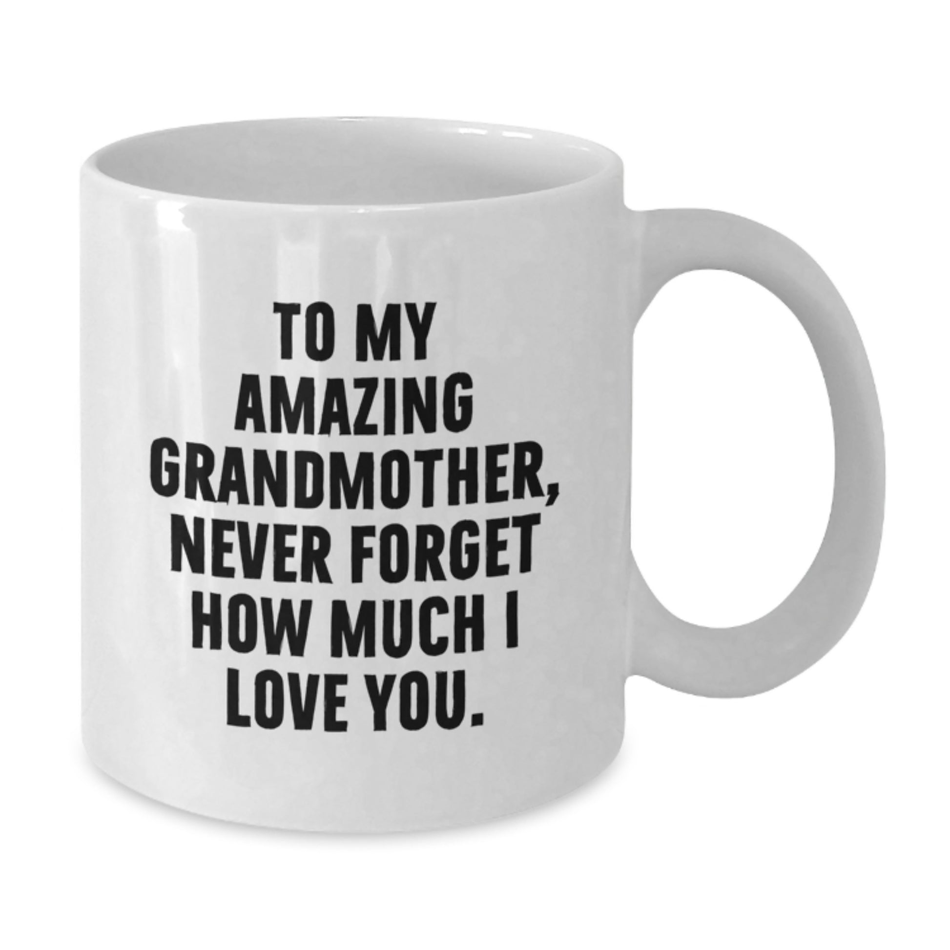 Grandmother Gifts, Heartfelt Quotes, White Coffee Mugs - Gifts for Grandma from Family, Unique Christmas Unique Gifts - Additional