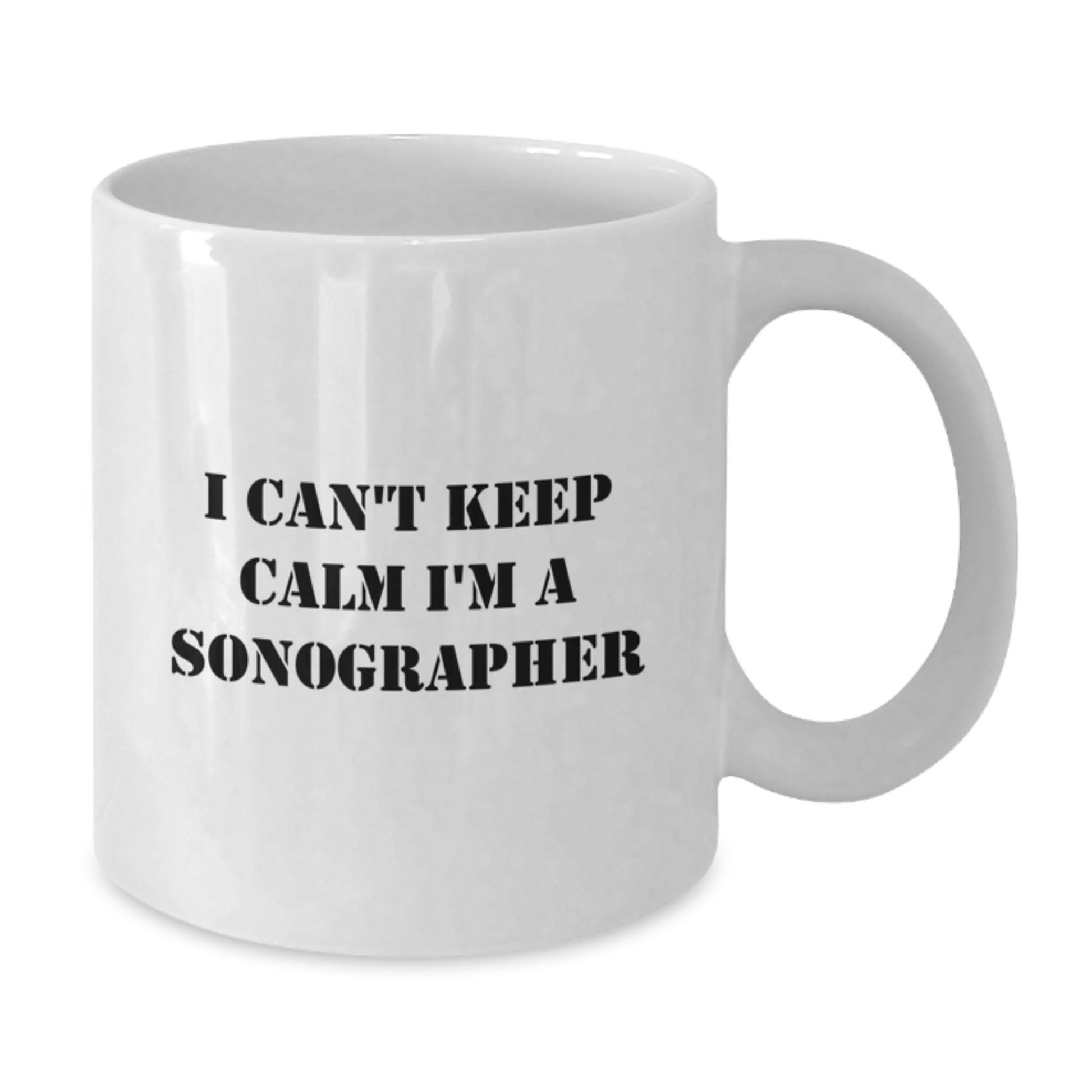 Funny Sonographer Gifts for Friends and Family, 'I Can't Keep Calm I'm A Sonographer', Unique Christmas Unique Gift Ideas for Men and Women, White Coffee Mug - Additional