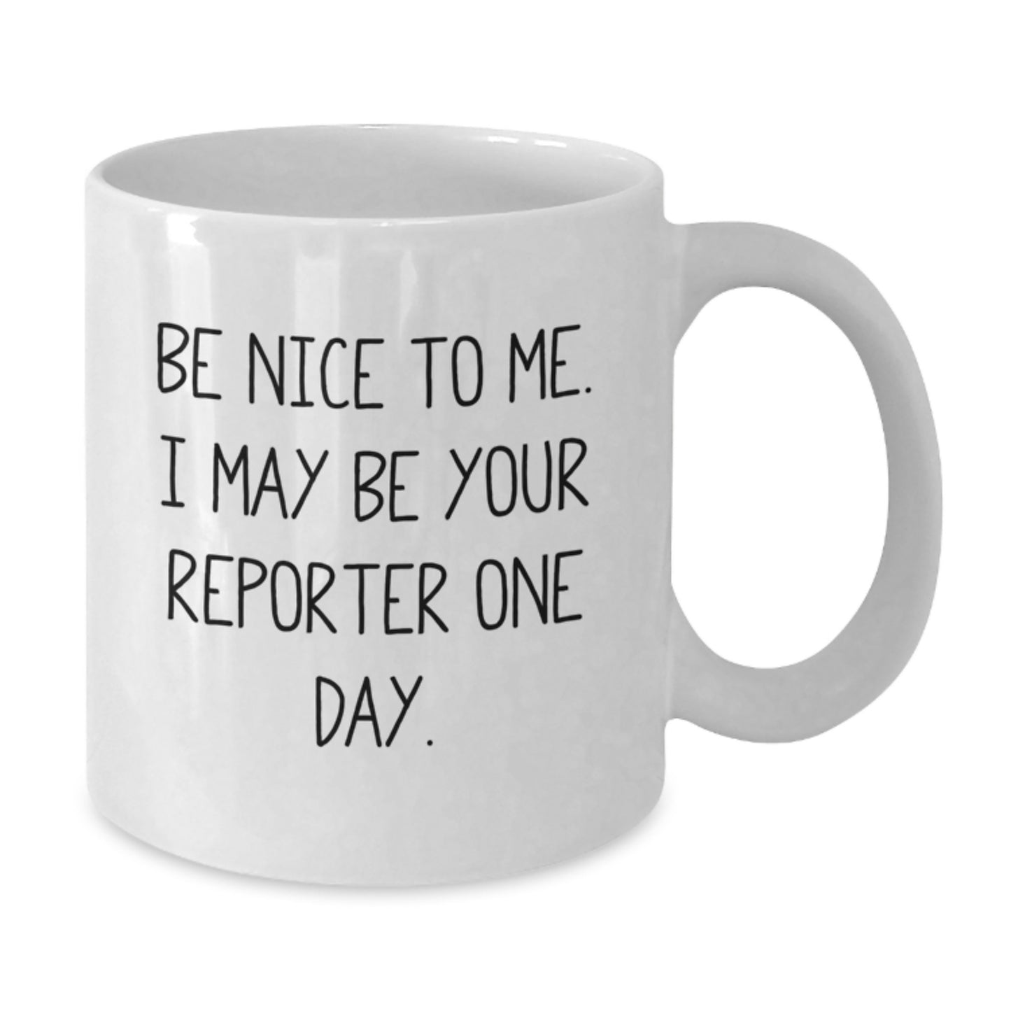 Funny Reporter Gifts from Friends, White Coffee Mug with Inspiring Quote for Reporter, Christmas Unique Presents for Him - Additional