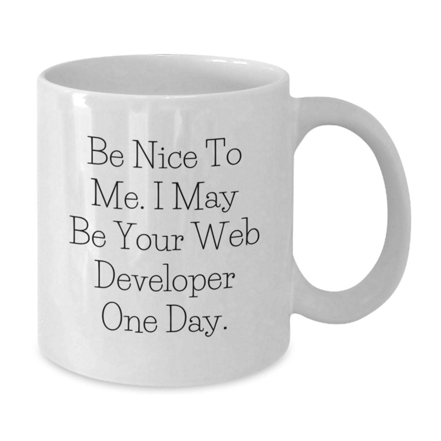 Funny Web Developer Quote Gifts from Friends to Graduating Web Developers White Coffee Mug - Additional