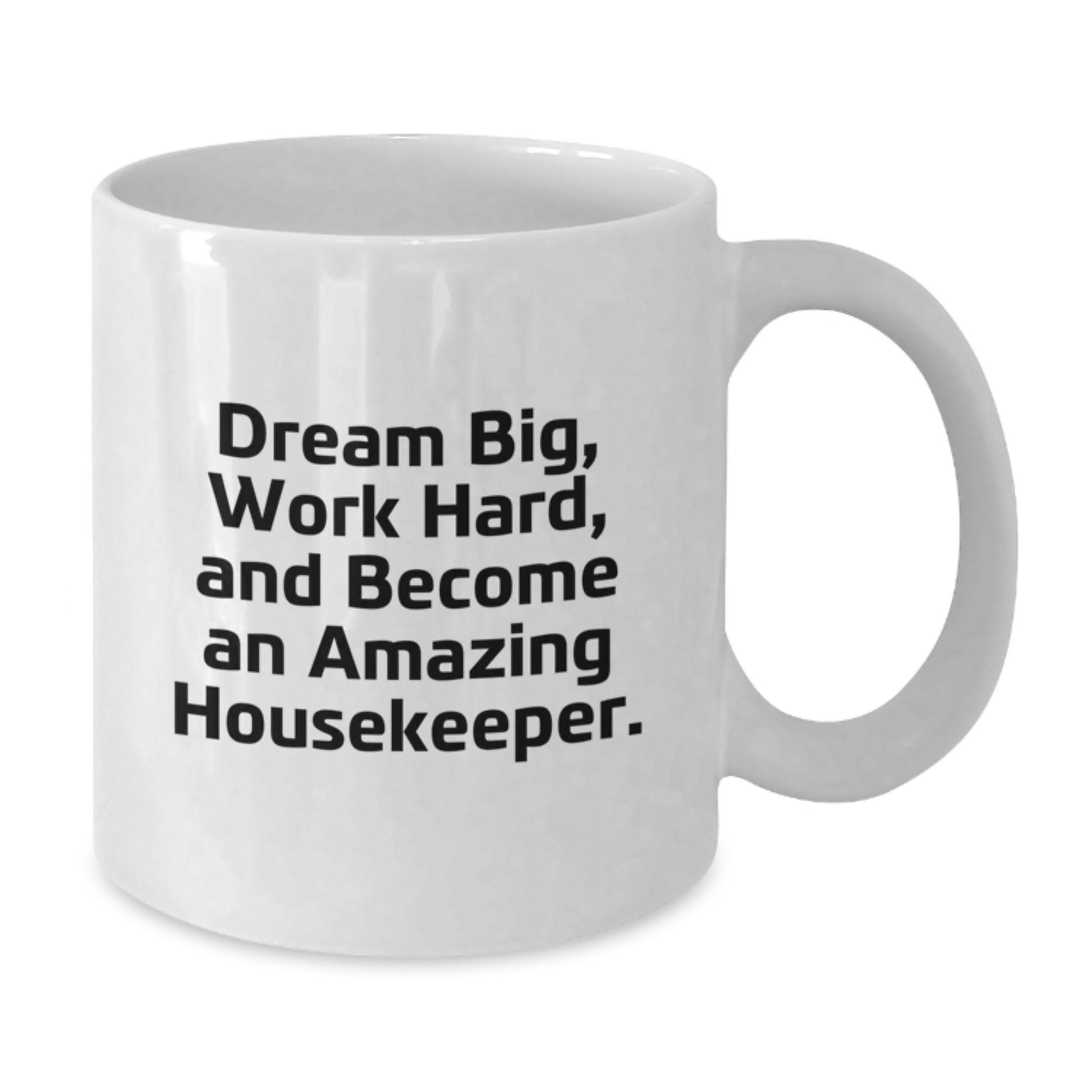 Funny Housekeeper Gifts for Men Women Friends Coworkers Family - Christmas Unique Housekeeper White Coffee Mug with Inspirational Quote - Additional
