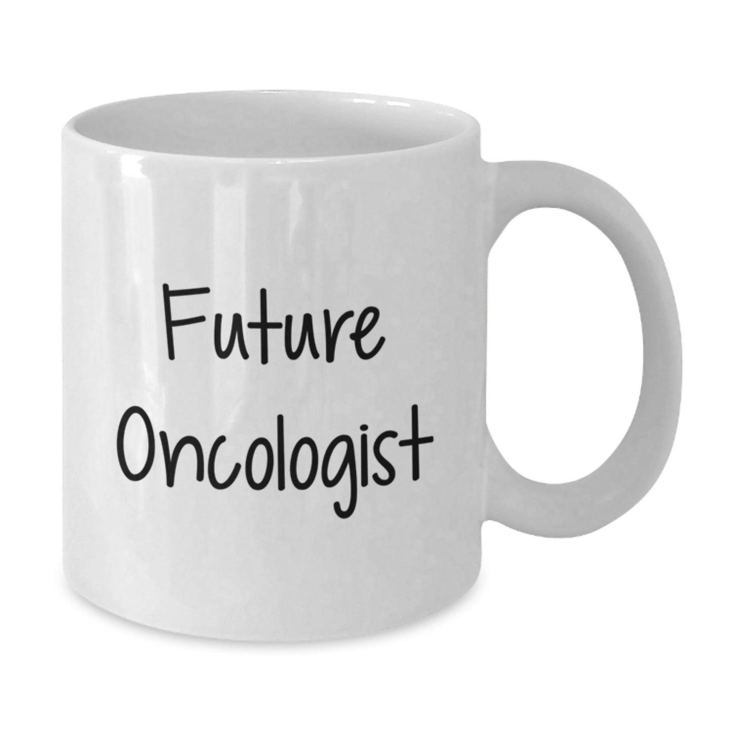 Funny Quote Oncologist Gifts from Friends, Inspirational White Coffee Mug for Future Oncologist Graduation Unique Gifts - Additional