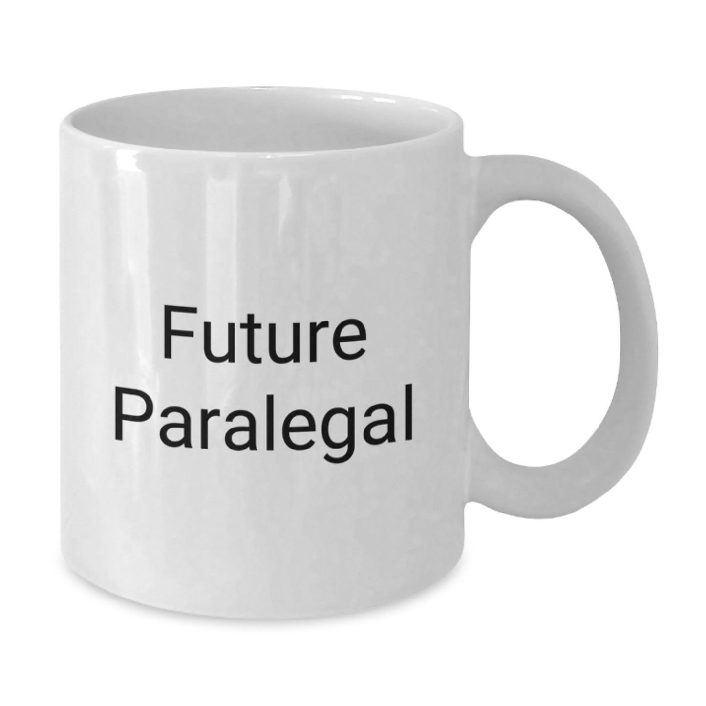 Funny Quote Gifts for Paralegals, Future Paralegal White Coffee Mugs, Unique Christmas Unique Gifts from Friends and Family to Paralegal Men and Women - Additional