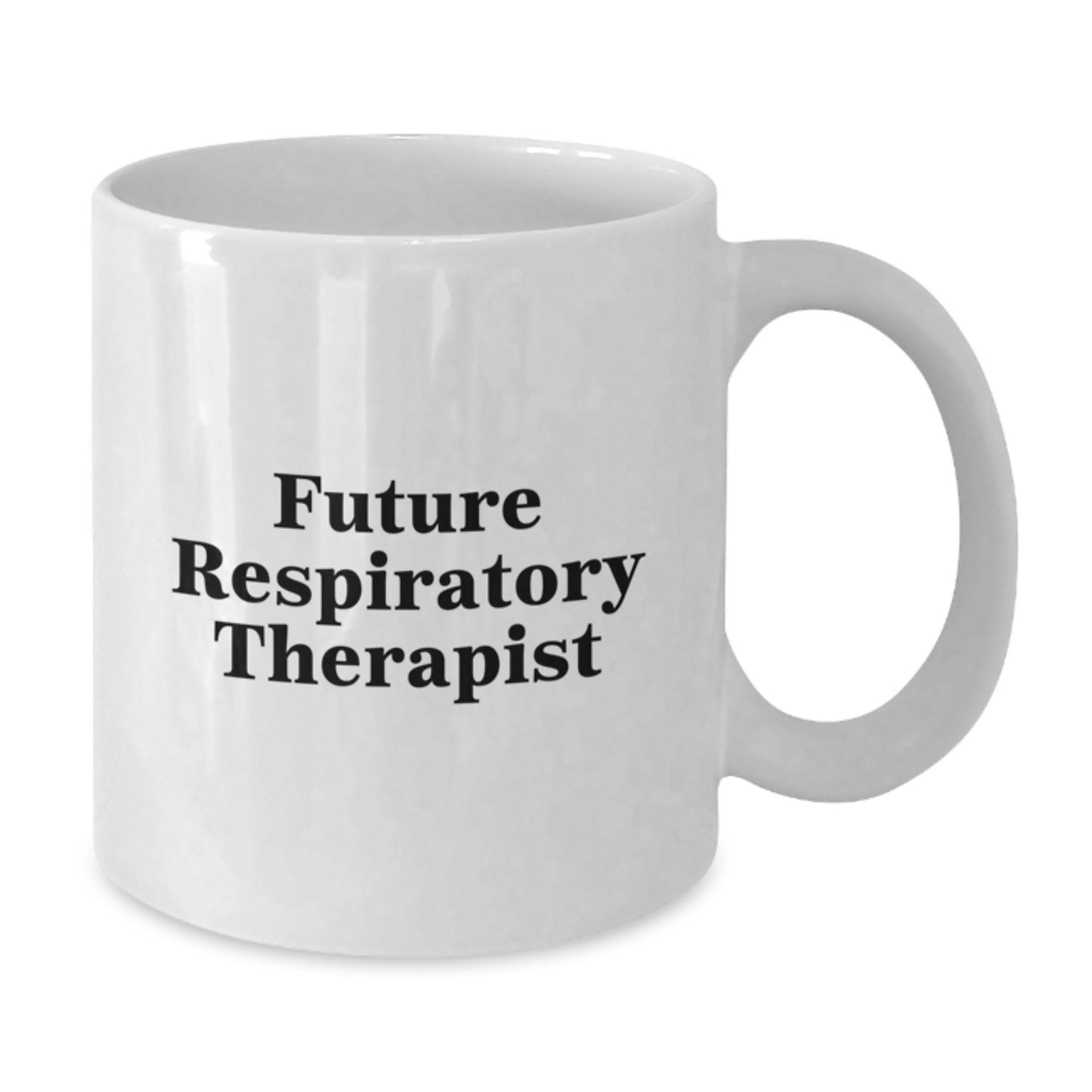 Funny Future Respiratory Therapist Gifts from Family, Unique White Coffee Mug for Men, Women, Coworkers, and Friends - Additional