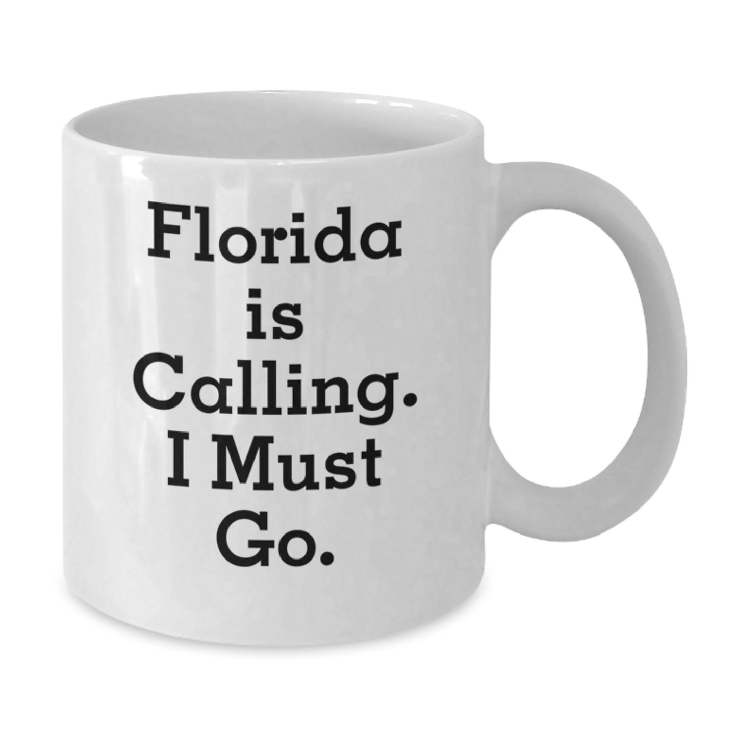 Florida Gifts for Men, Women and Friends - Funny Quote 'Florida Is Calling. I Must Go.' White Coffee Mug, Perfect Christmas Unique Gifts from Family - Additional