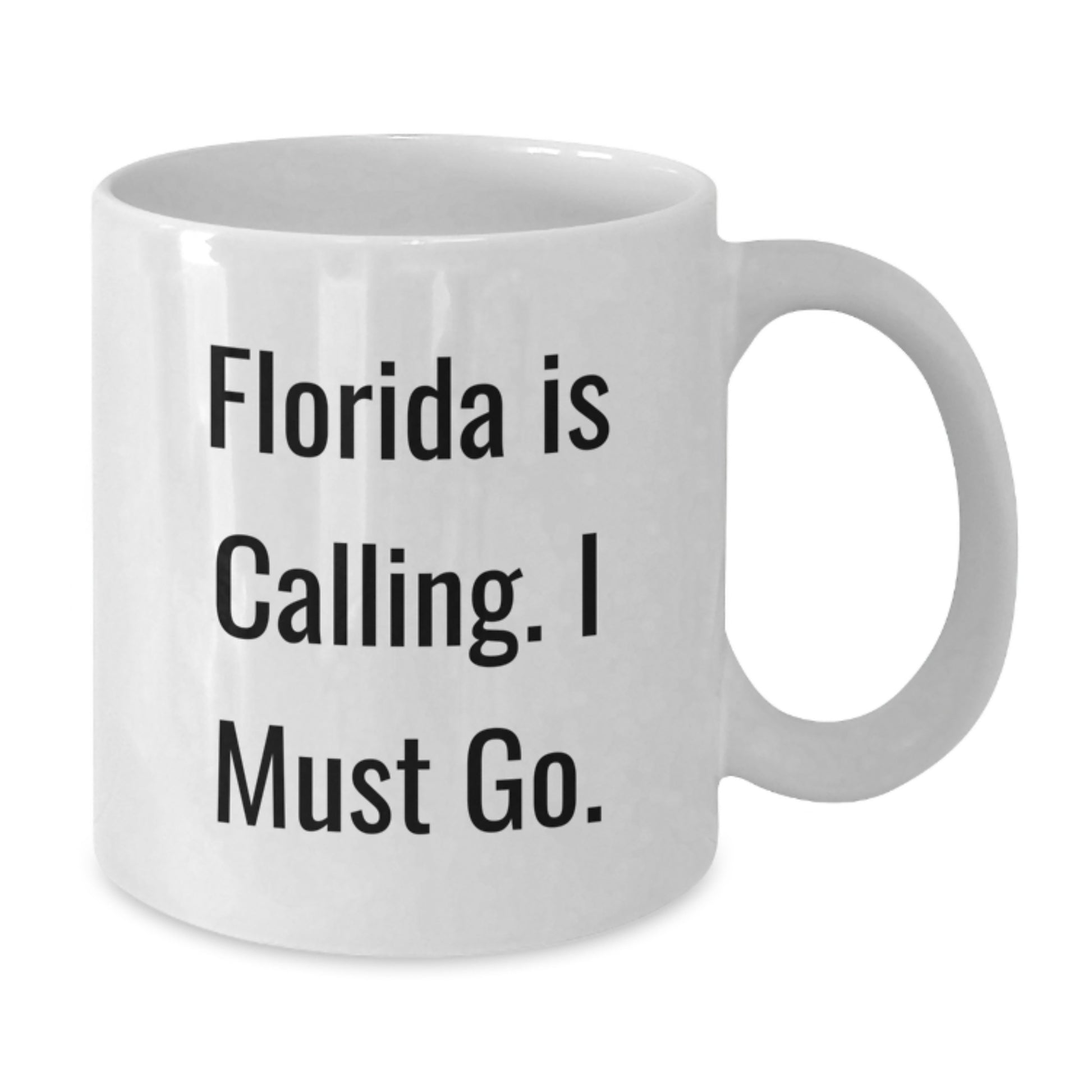Funny Florida White Coffee Mug Gifts for Florida Lovers from Friends, Florida is Calling, Must Go, White Coffee Mug, Perfect for Christmas Unique Gifts - Additional