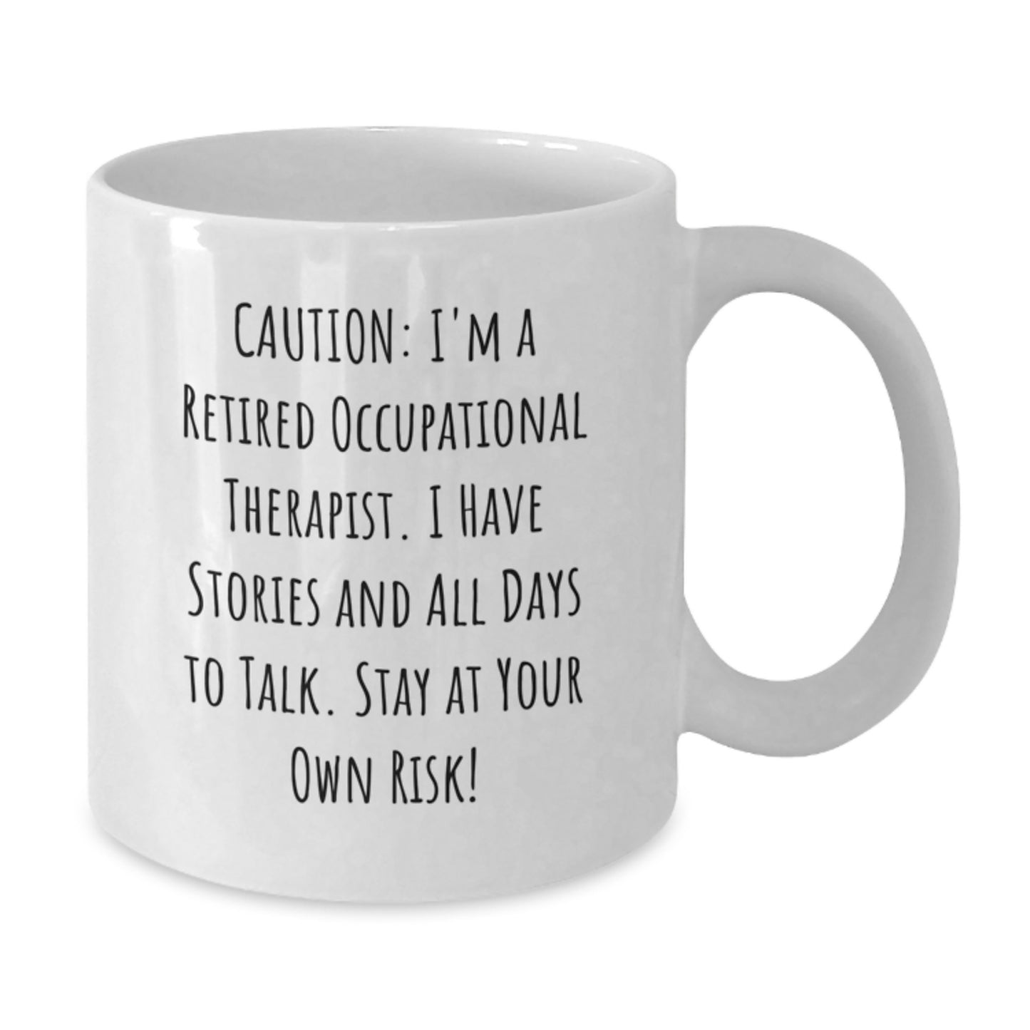 Occupational Therapist Humor Gifts from Friends, Family, or Coworkers - Funny White Coffee Mug for Christmas - Additional