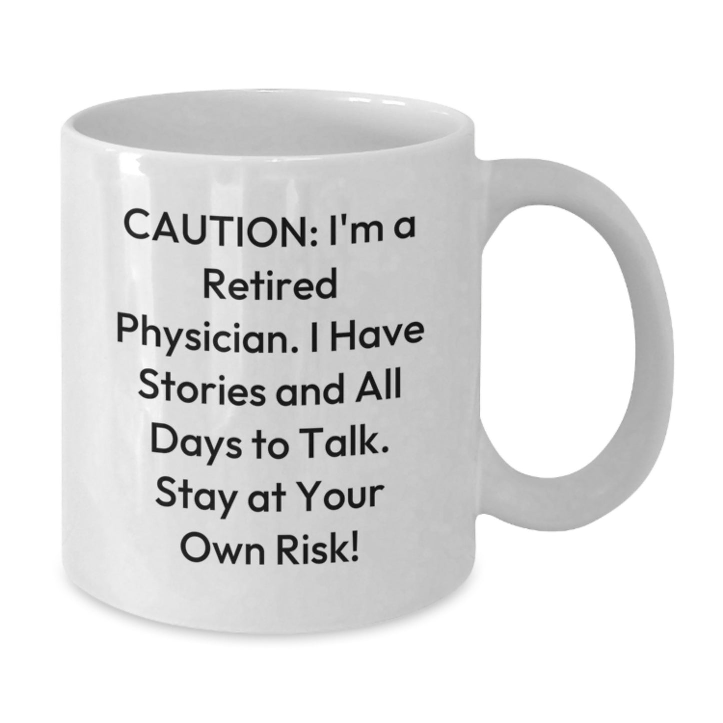 Gifts from Men for Physician - Funny White Coffee Mug - Retired Physician Stories Christmas Unique Gifts - Additional