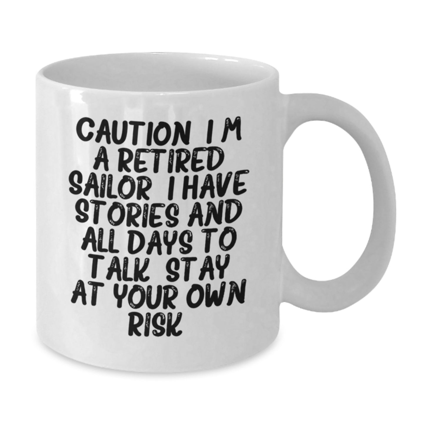 Funny Sailor Gifts from Men to Sailor Friends, White Coffee Mug with Retired Sailor Quirky Quote, Christmas Unique Gift Ideas - Additional