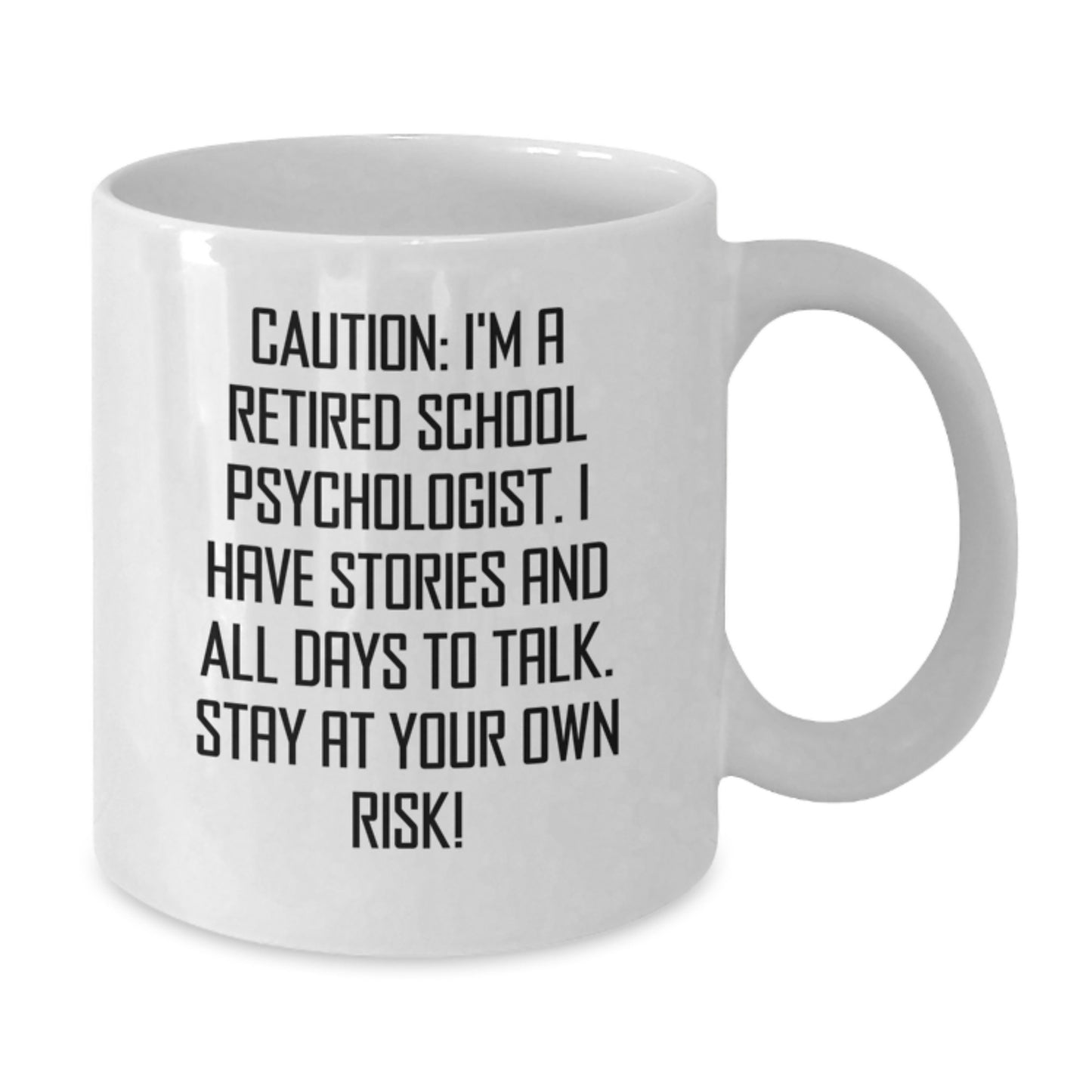 Funny School Psychologist Christmas Unique Gifts from Friends to Friends, 'I'm A Retired School Psychologist' White Coffee Mug, Inspirational Unique Gift for School Psychologists at Work - Additional