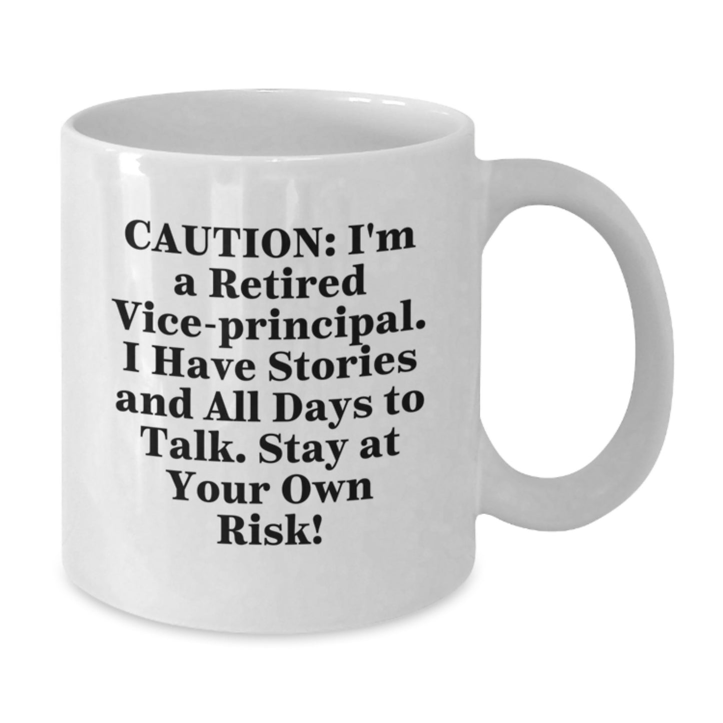 Funny Vice-principal Gifts from Friends for Christmas Unique Gifts, White Coffee Mug with Caution Quote - Additional