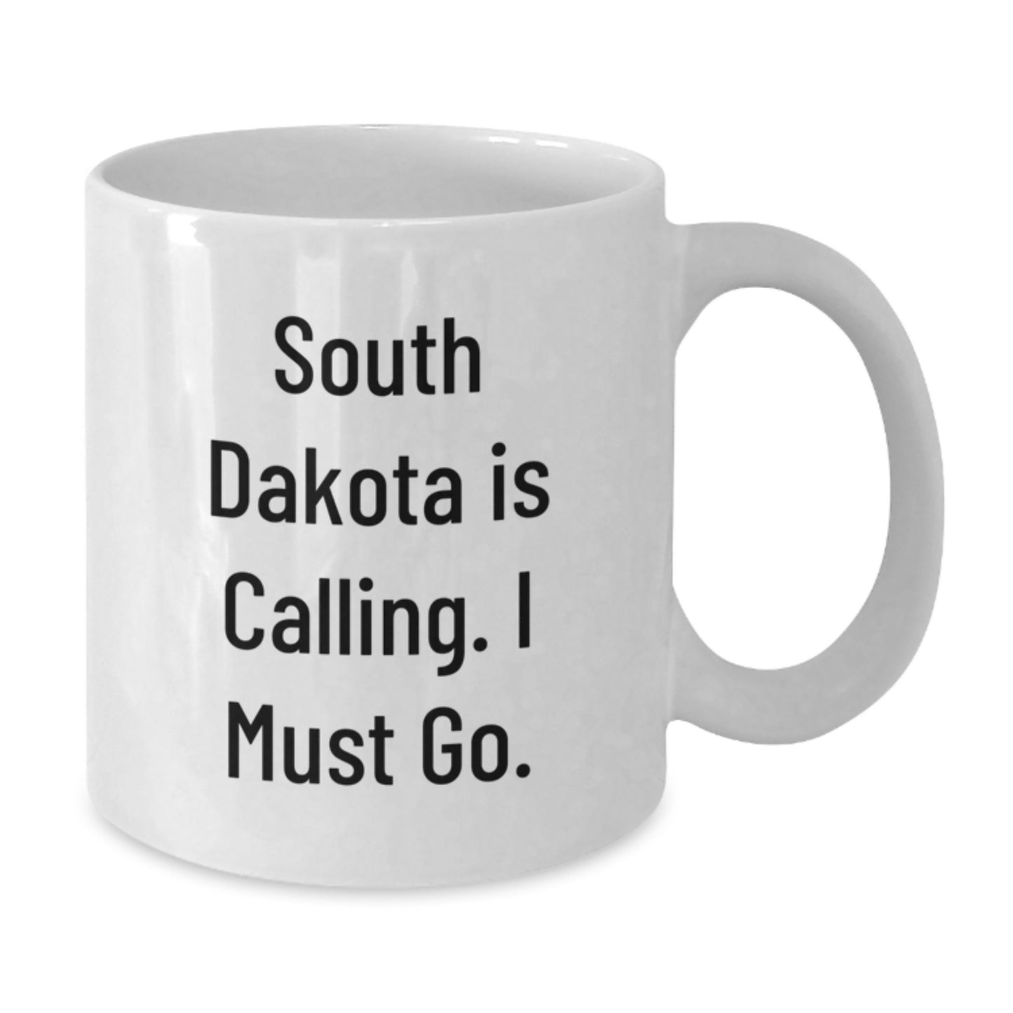 Funny South Dakota Gifts, White Coffee Mugs with 'South Dakota Is Calling. I Must Go.', Ideal Gifts for Men, Women, Family, and Friends from South Dakota, Unique Christmas Unique Gifts - Additional