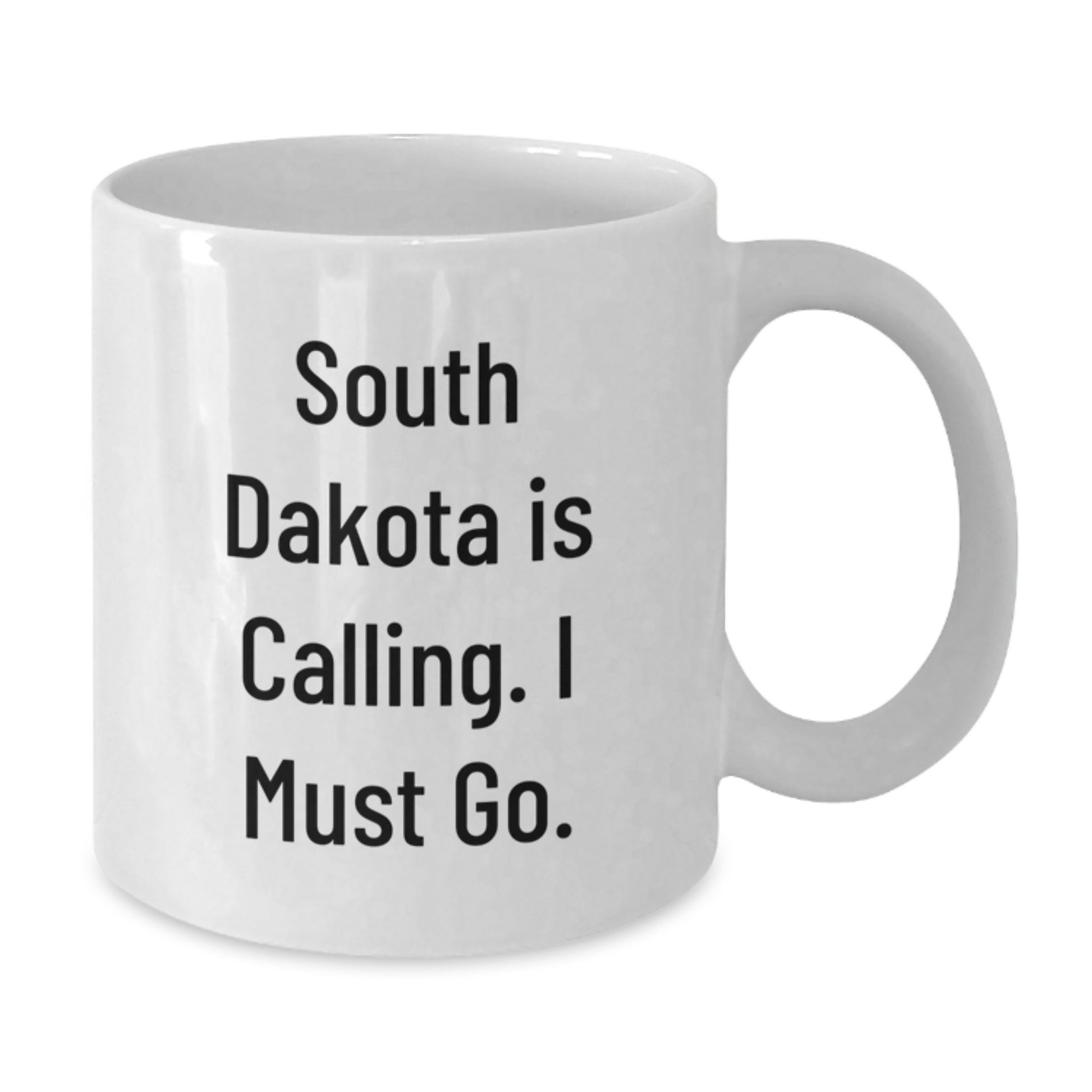Funny South Dakota Gifts, White Coffee Mugs with 'South Dakota Is Calling. I Must Go.', Ideal Gifts for Men, Women, Family, and Friends from South Dakota, Unique Christmas Unique Gifts - Additional