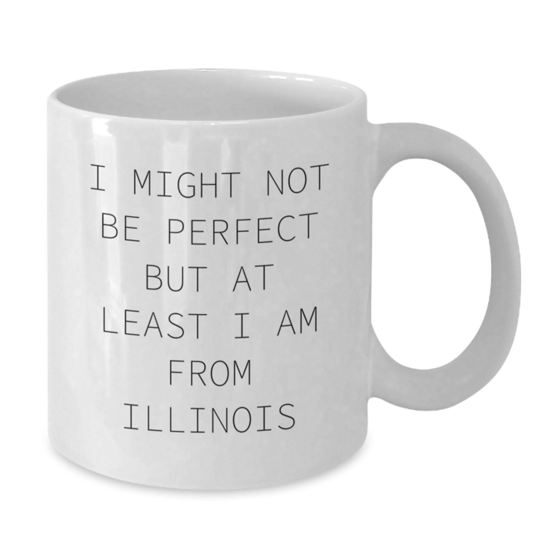 Funny Illinois Gifts for Friends from Illinois, White Coffee Mug, Christmas Unique Gifts - Additional