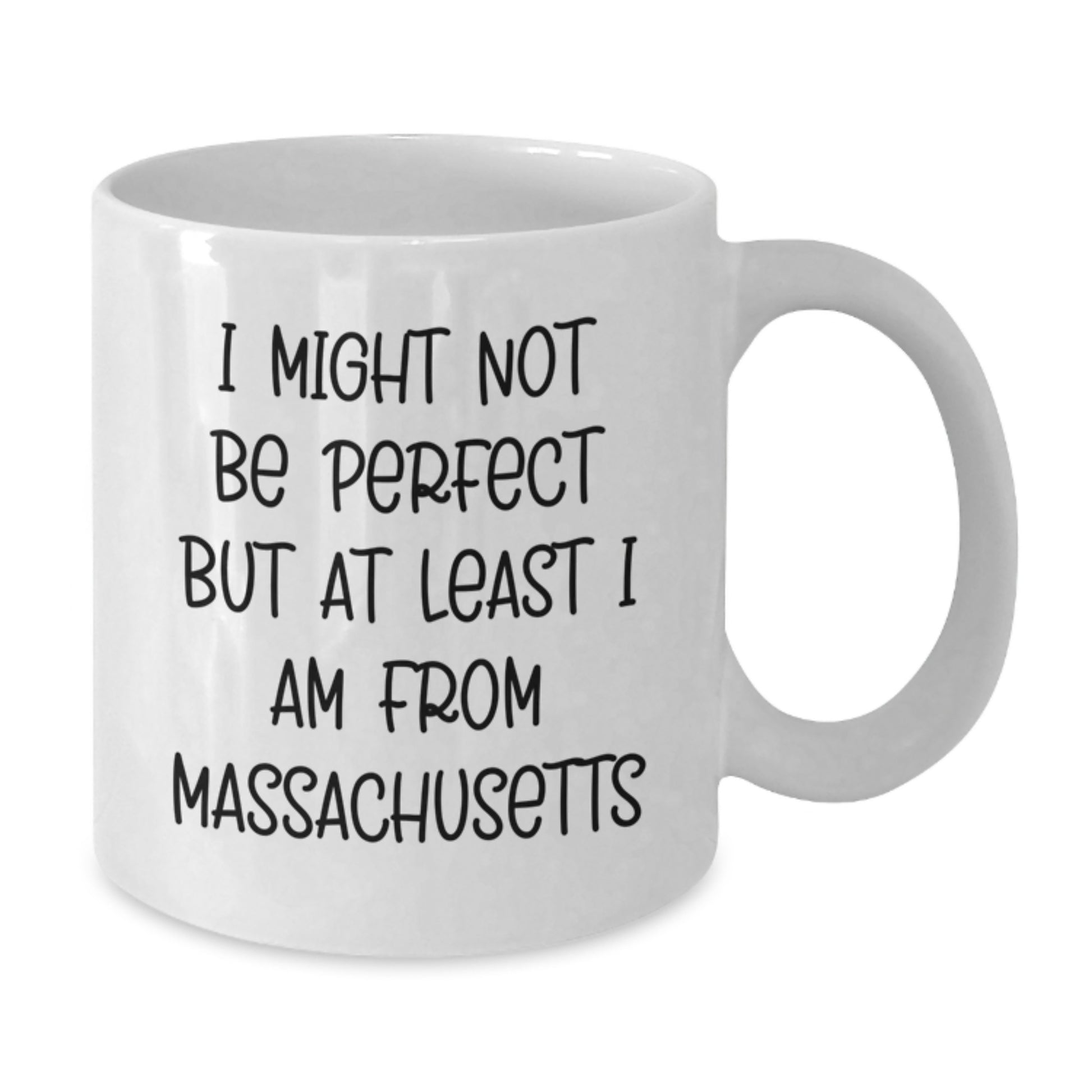 Funny Massachusetts White Coffee Mug Gifts from Friends or Family - 'I Might Not Be Perfect But At Least I Am From Massachusetts' Christmas Unique Ideas - Additional