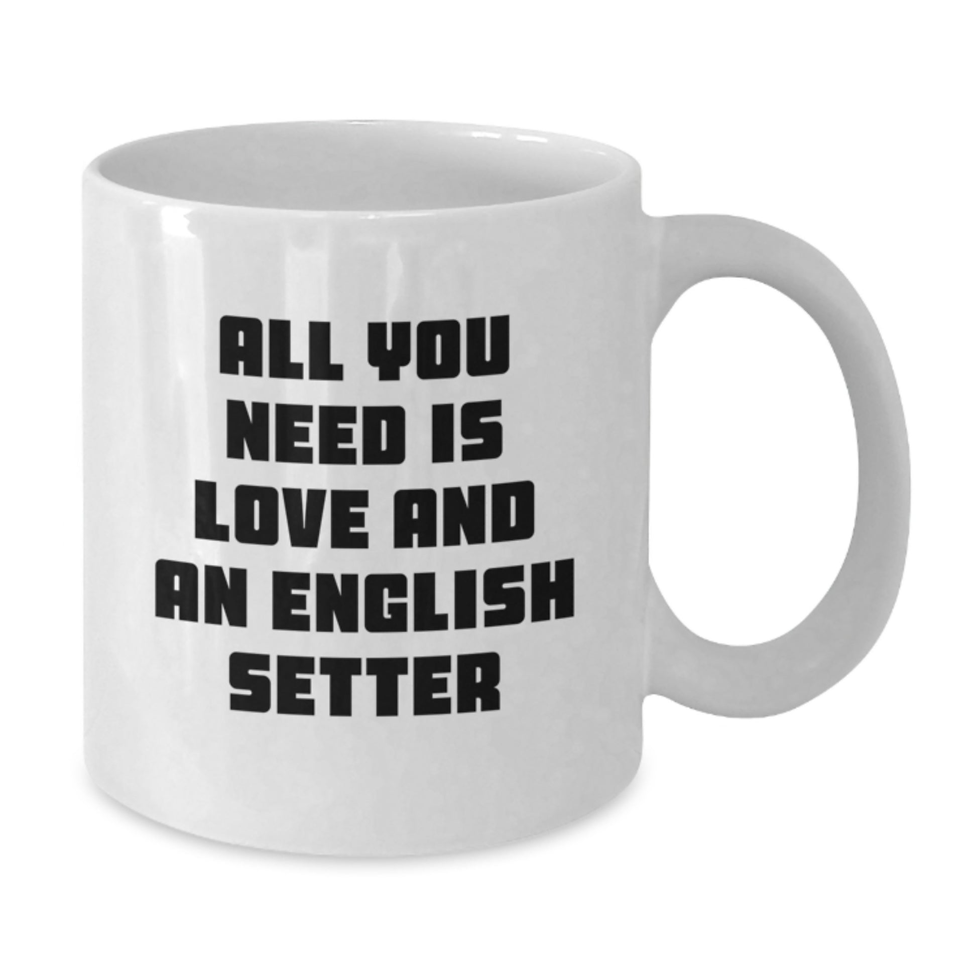 Funny English Setter Dog Gifts, White Coffee Mug for English Setter Dog Lovers, Christmas Unique Mug - Additional