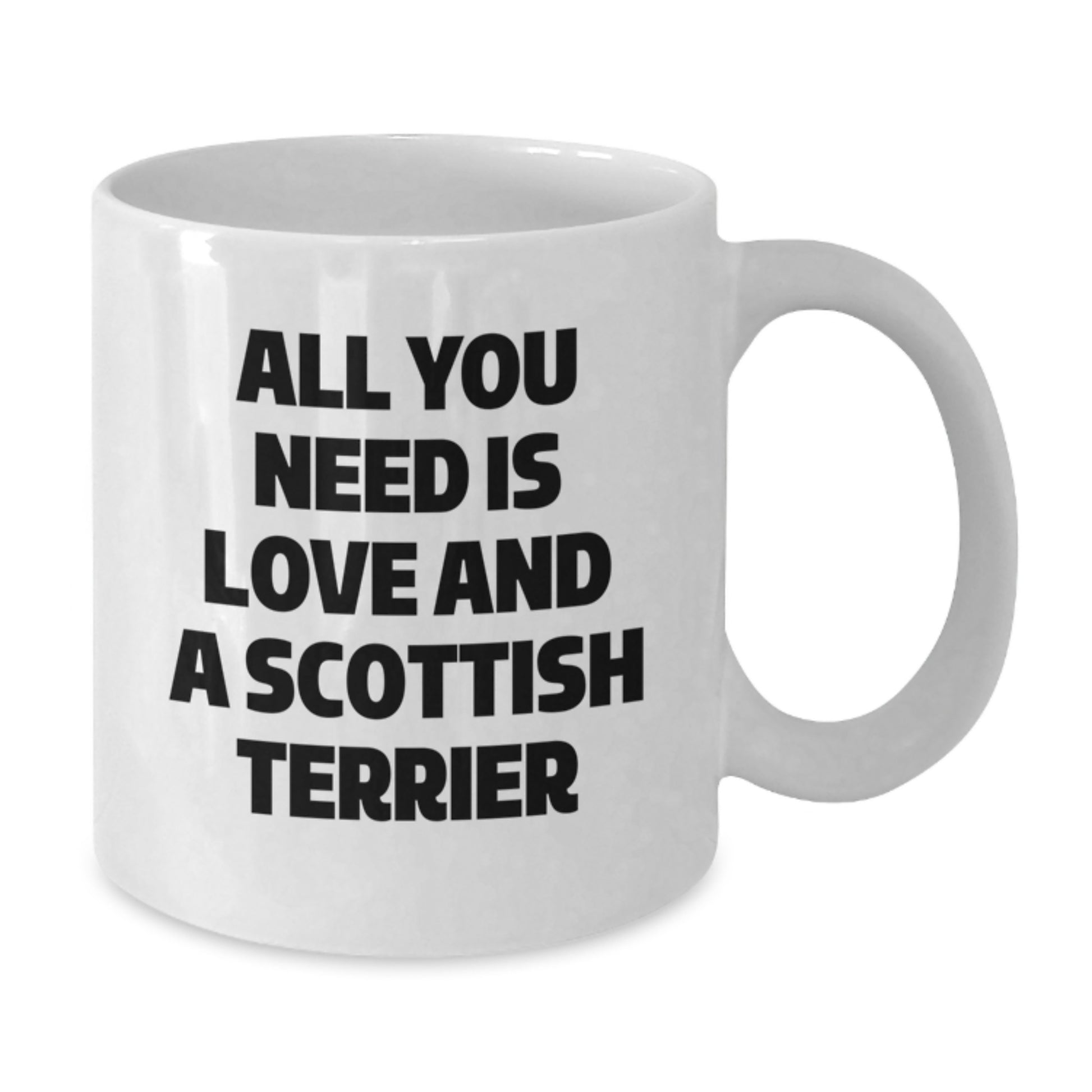 Scottish Terrier Dog Lover Christmas Unique Gifts for Men Women Friends Family from Scottish Terrier Dog Enthusiasts, Funny White Coffee Mug, All You Need Is Love And A Scottish Terrier - Additional