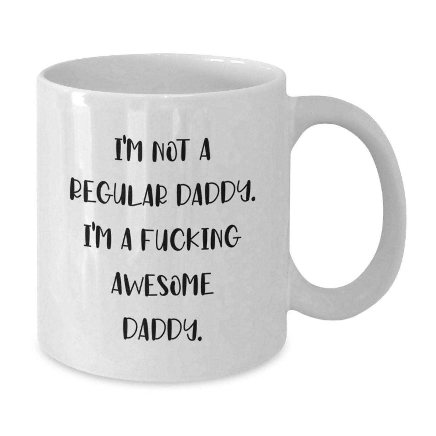 Funny Daddy Quotes White Coffee Mug, Gifts for Awesome Dads from Family, Unique Christmas Unique Gifts - Additional