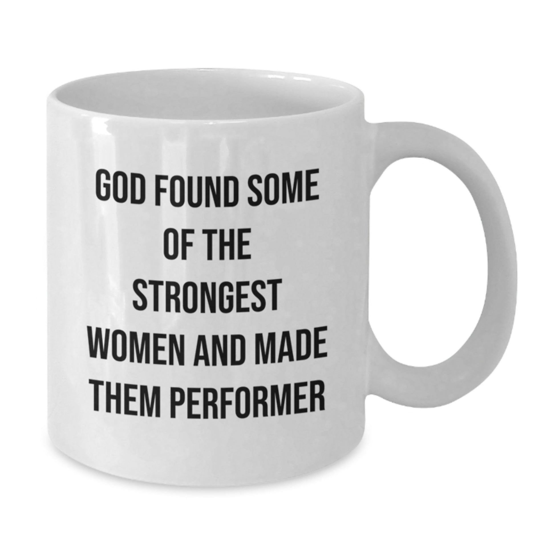 Funny Quote White Coffee Mug for Performer Women Gifts from Men, Women, Friends, Coworkers, Family on Christmas Unique Presents - Additional