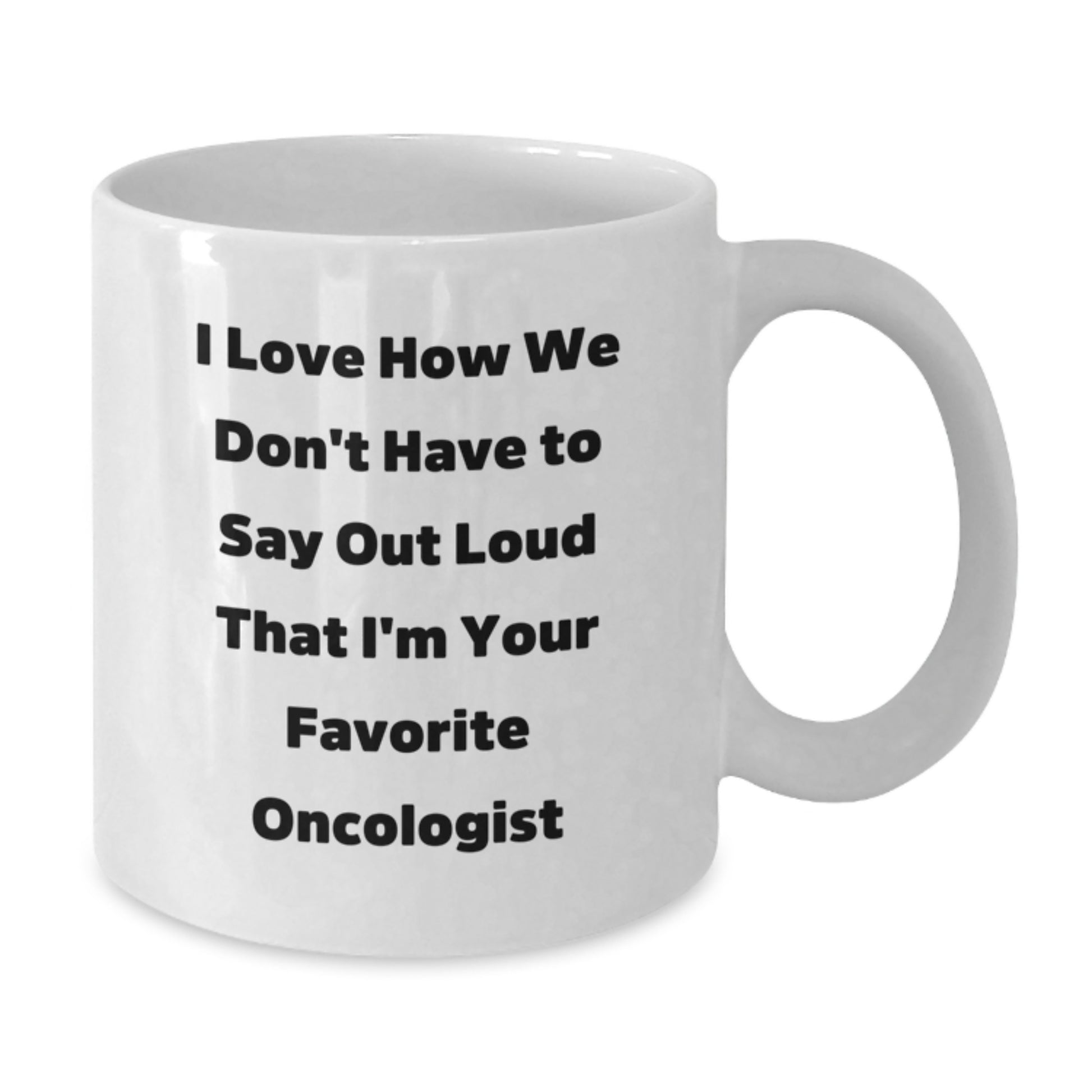 Funny Oncologist Gifts from Friends and Family for Your Favorite Oncologist Christmas Unique Mugs 11oz and 15oz - Additional
